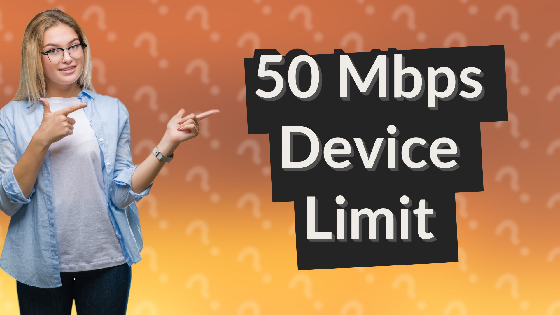50 Mbps Device Limit