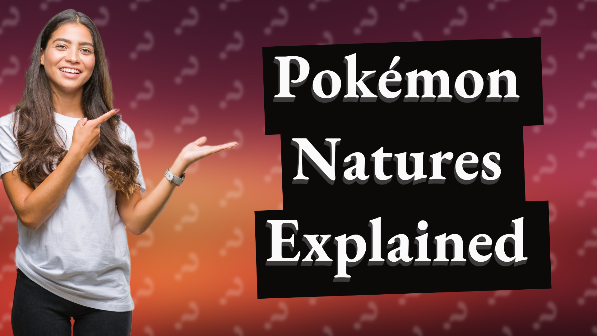 Pokémon Natures Explained