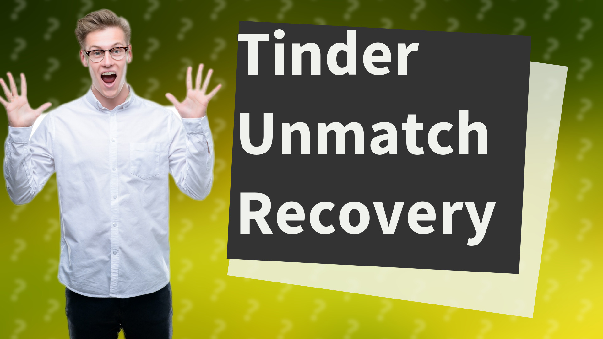 Tinder Unmatch Recovery
