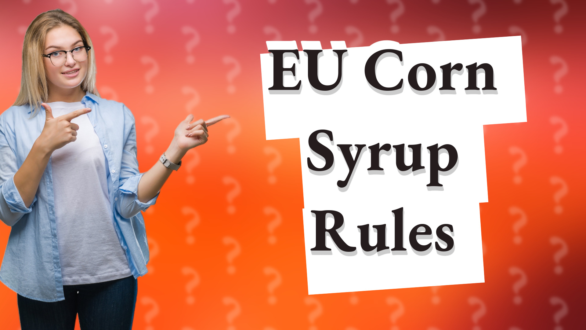 EU Corn Syrup Rules