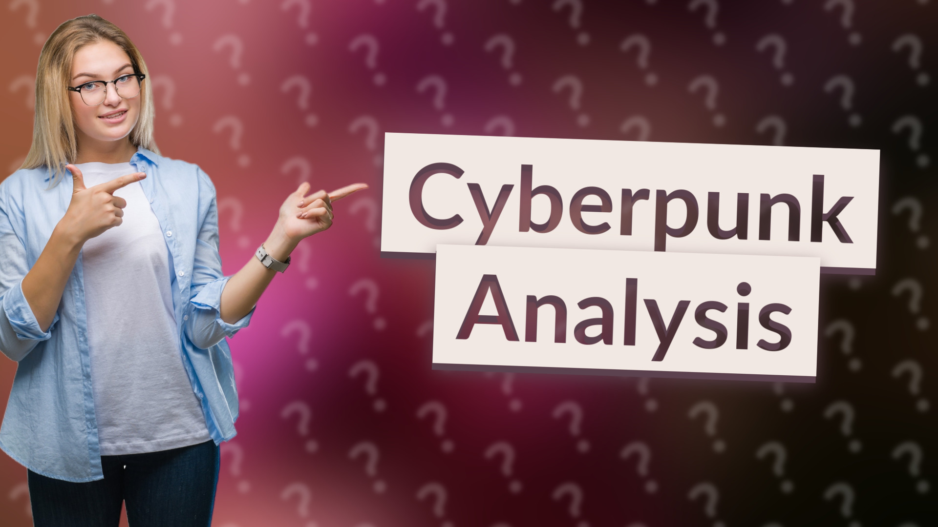 Cyberpunk Analysis