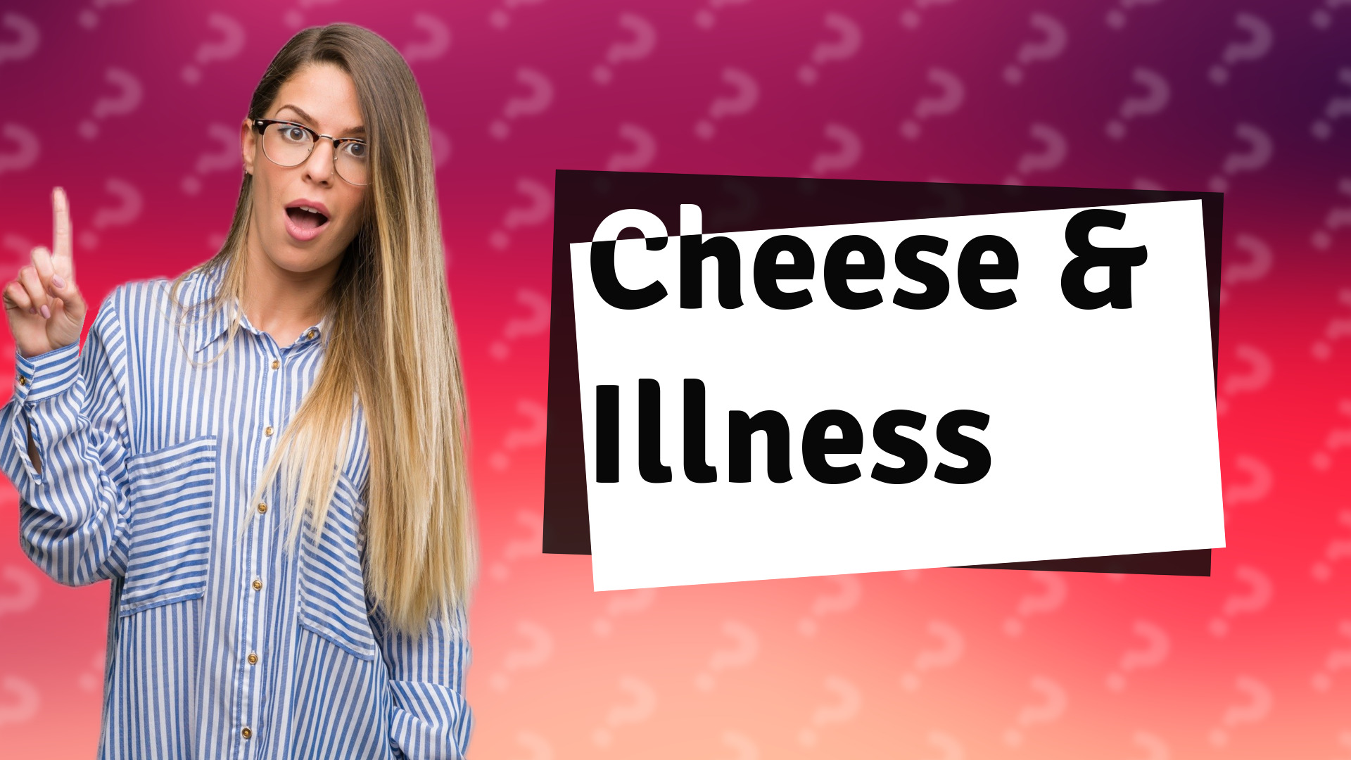 Cheese & Illness