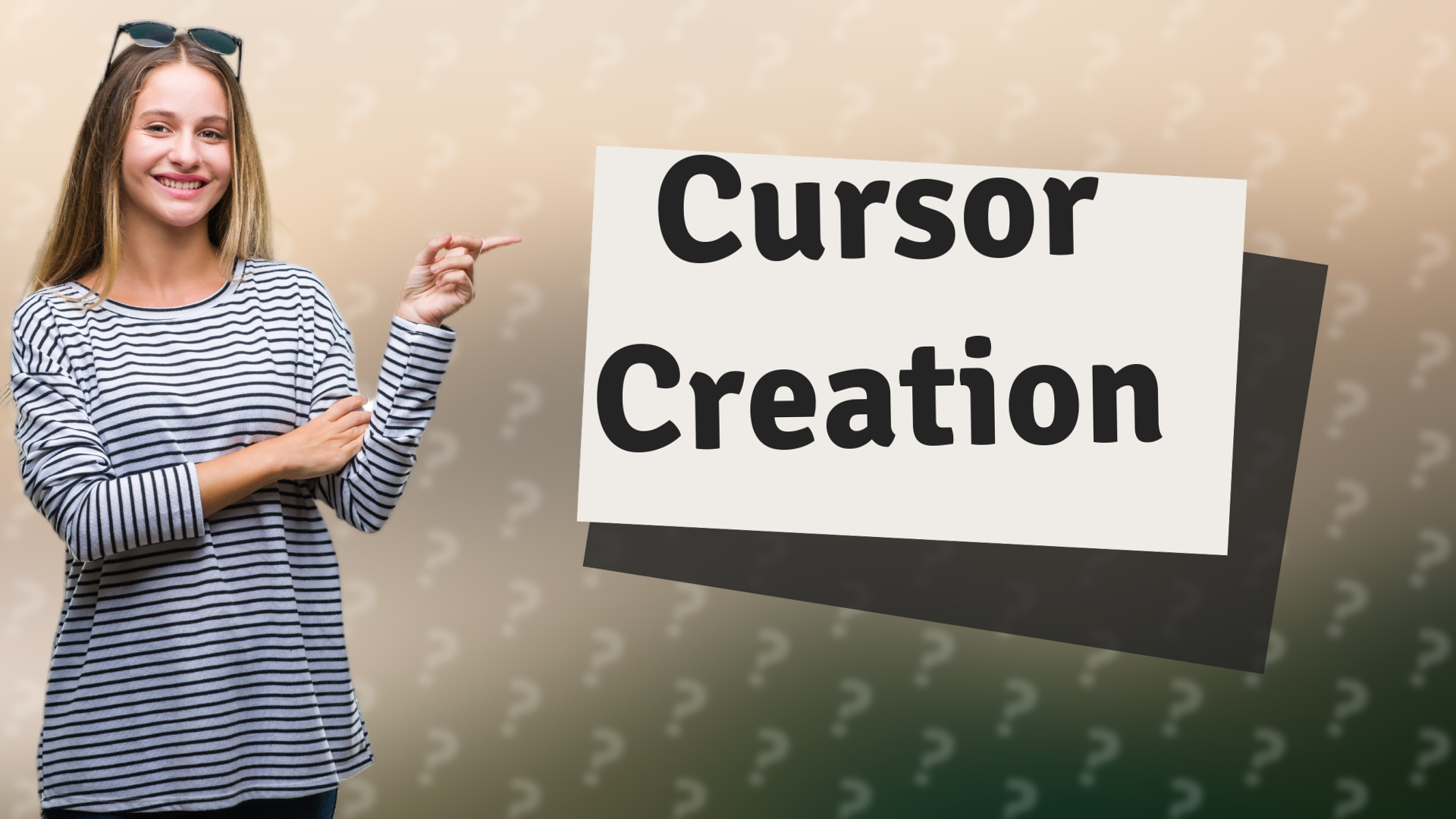 Cursor Creation