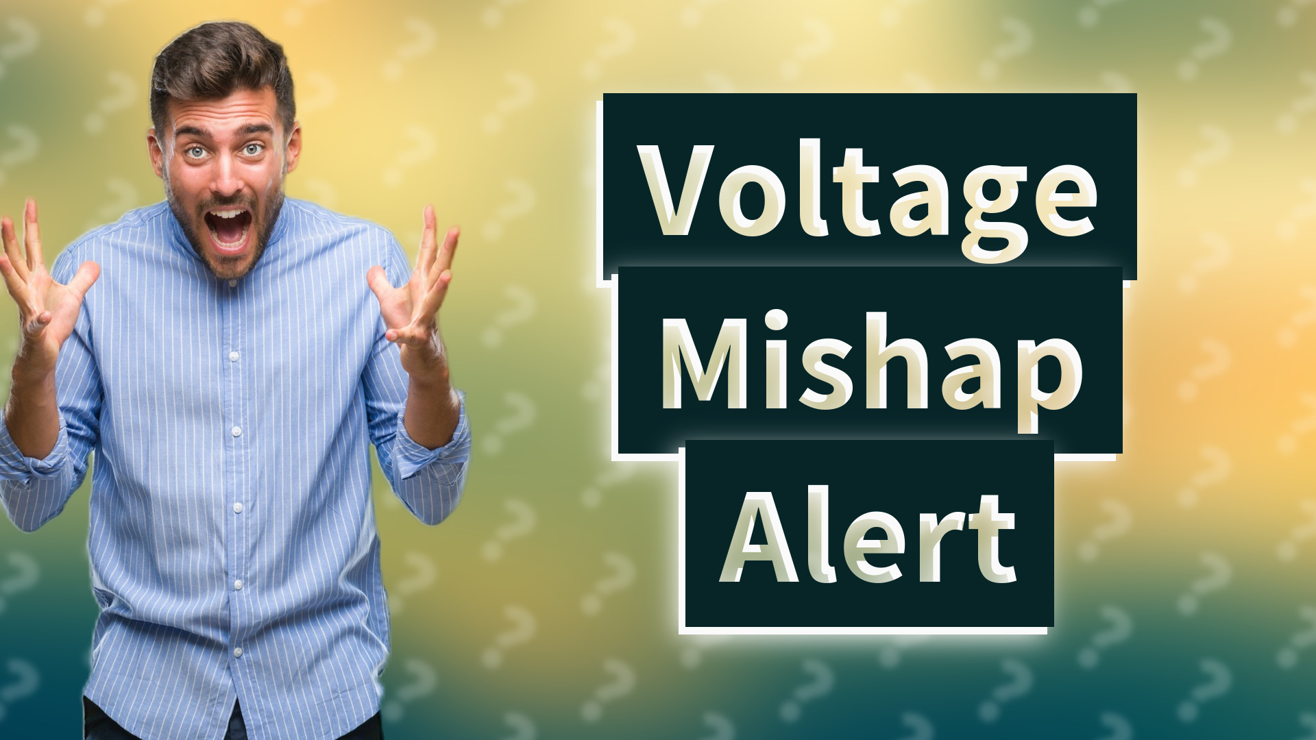 Voltage Mishap Alert