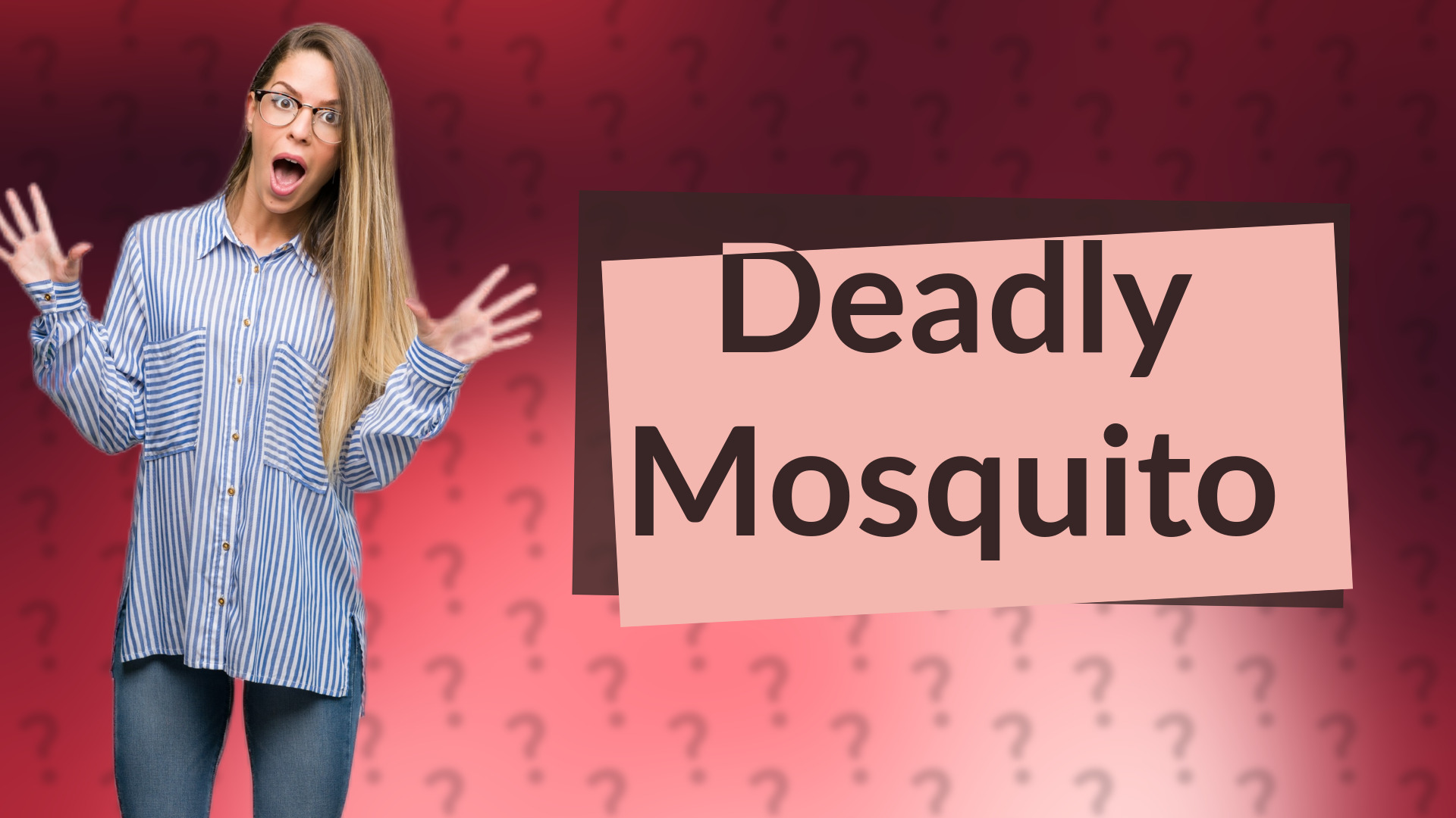 Deadly Mosquito