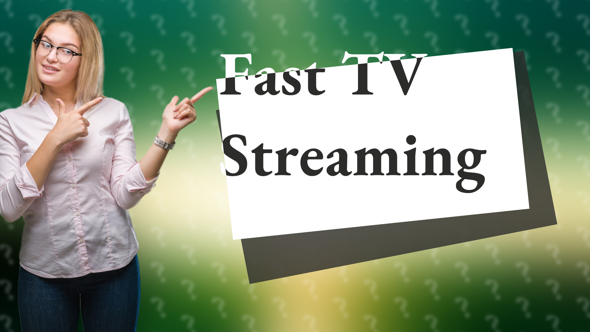 Fast TV Streaming