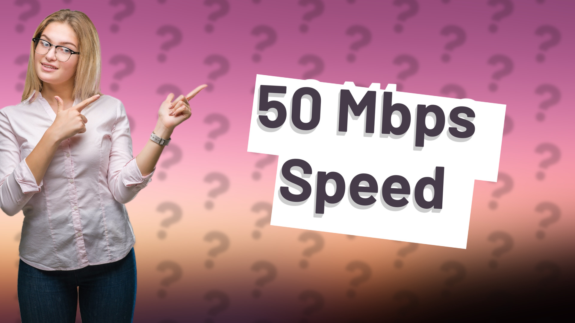 50 Mbps Speed