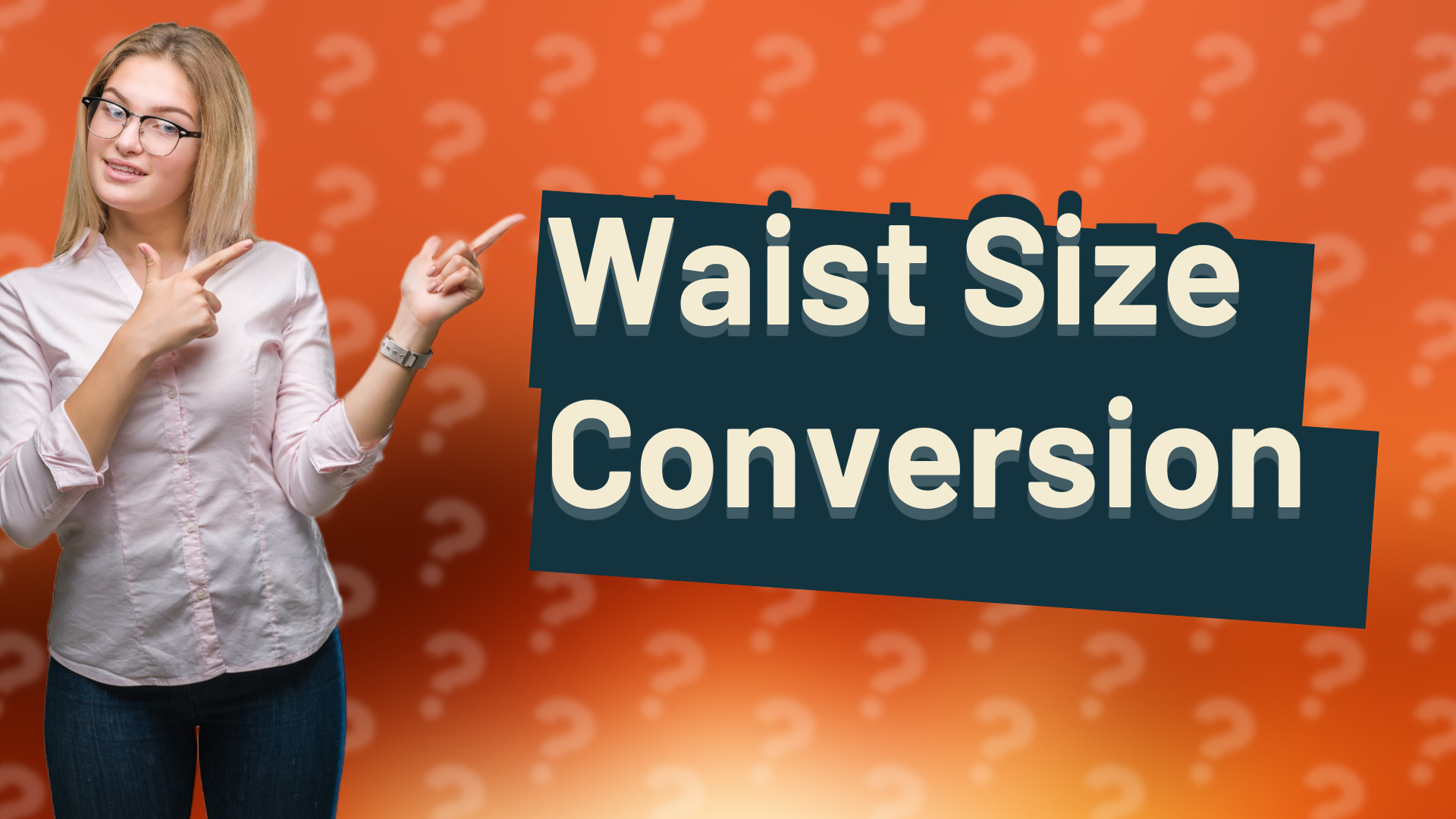 Waist Size Conversion