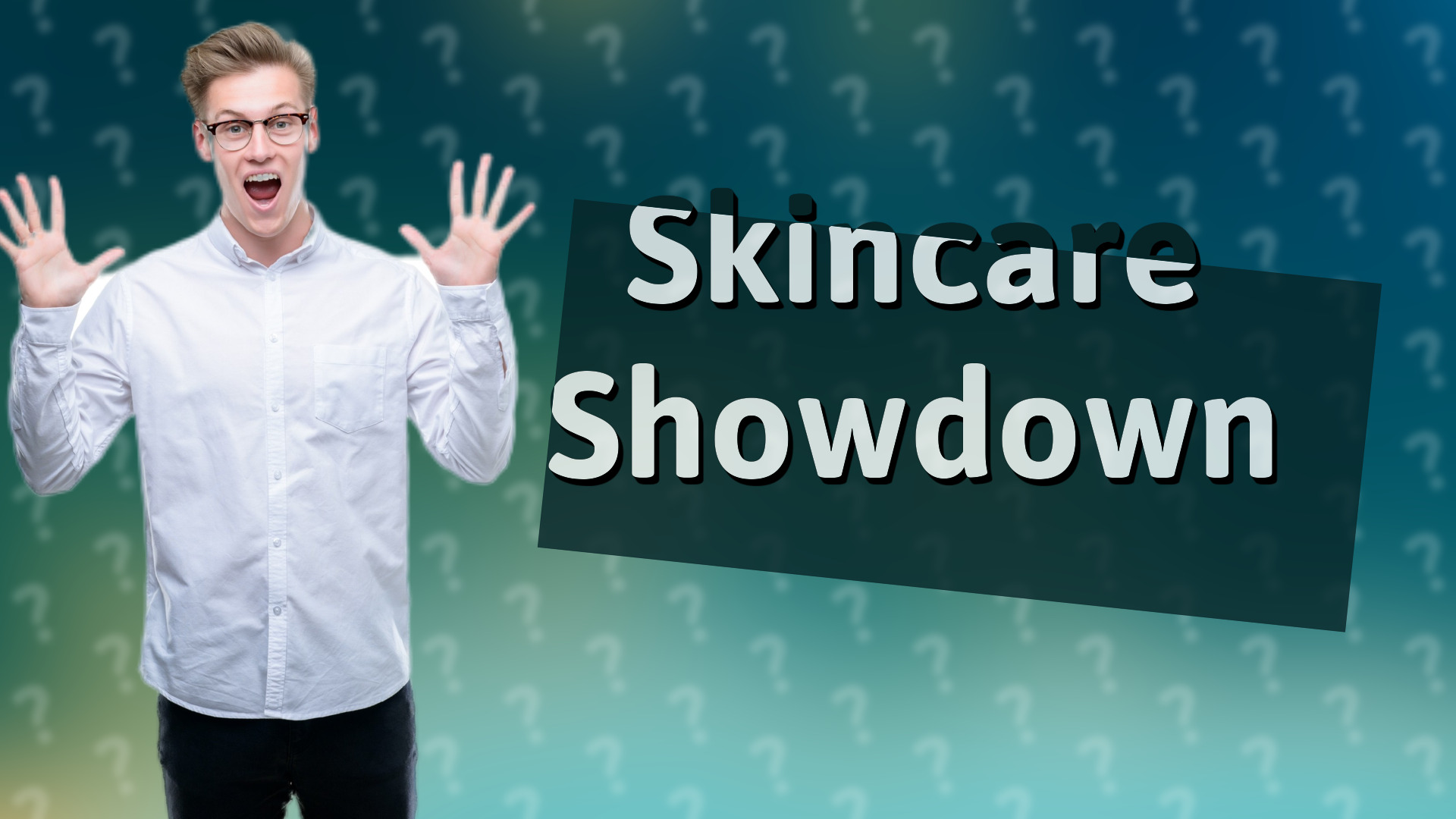 Skincare Showdown