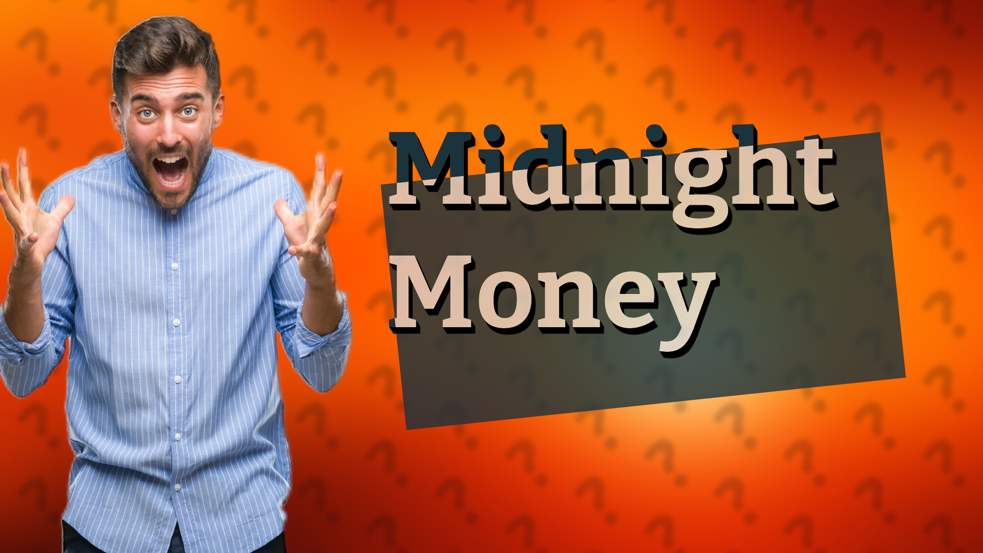 Midnight Money