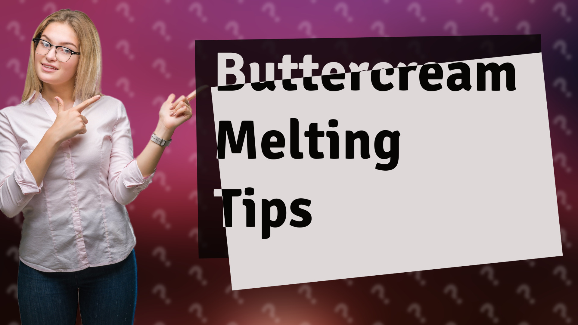 Buttercream Melting Tips