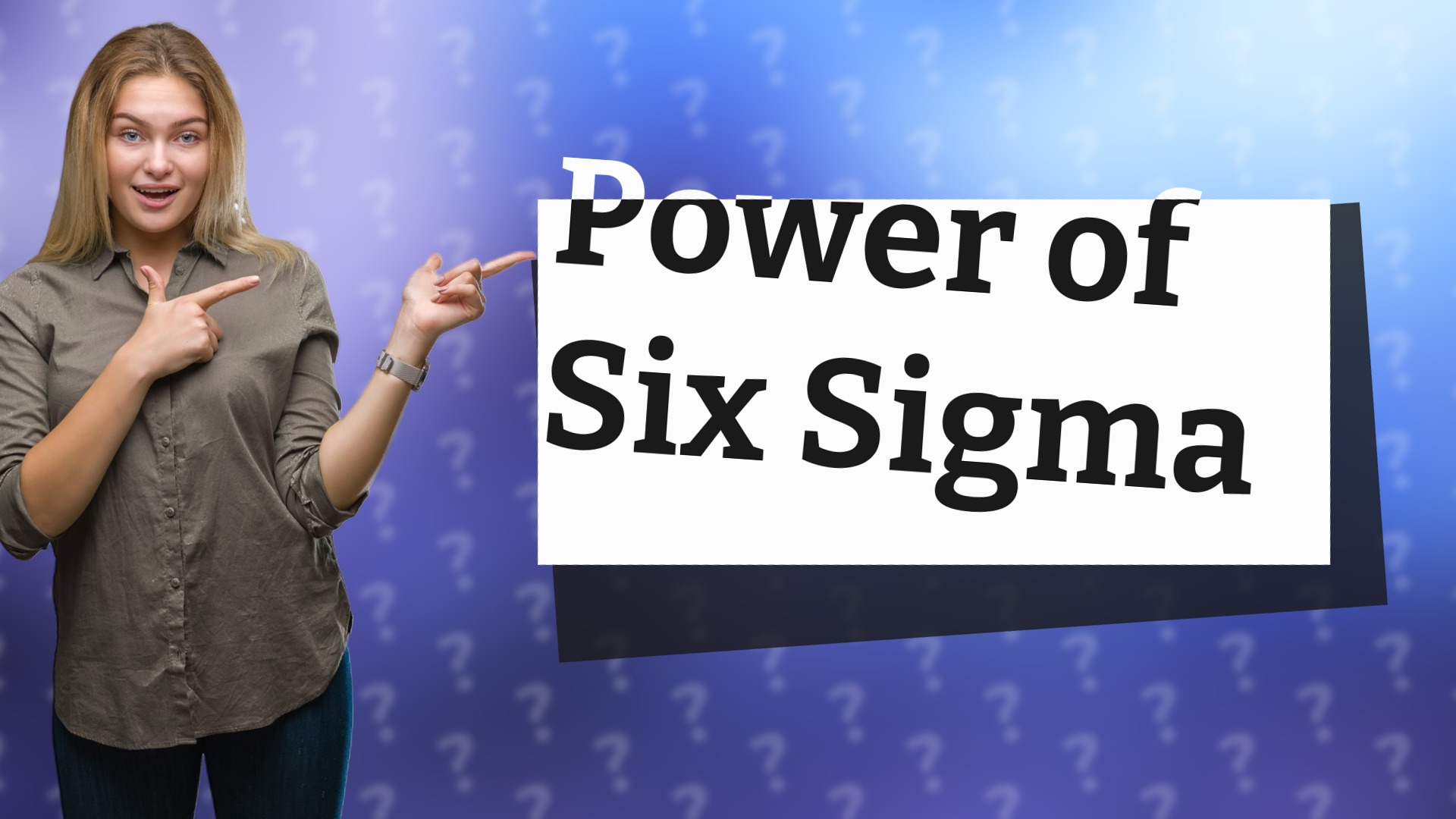 Power of Six Sigma