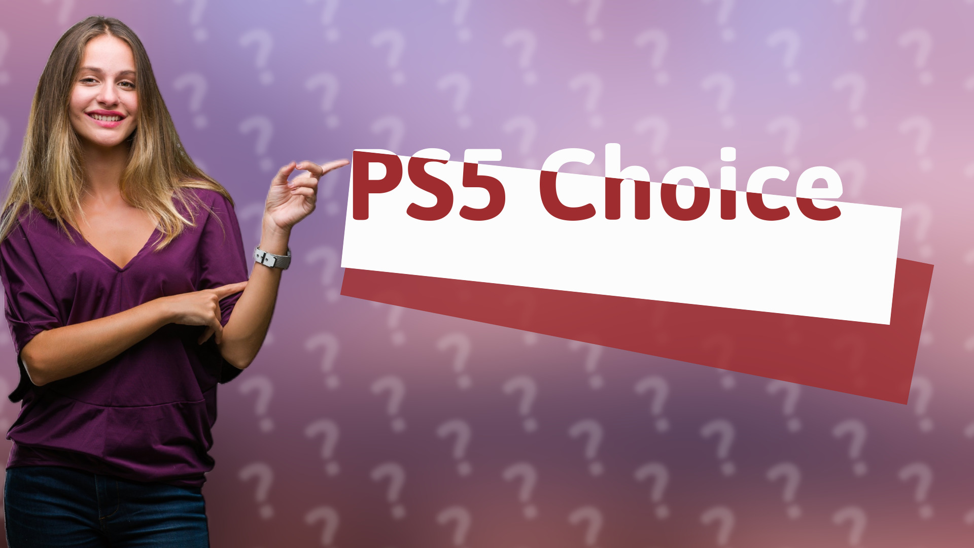 PS5 Choice