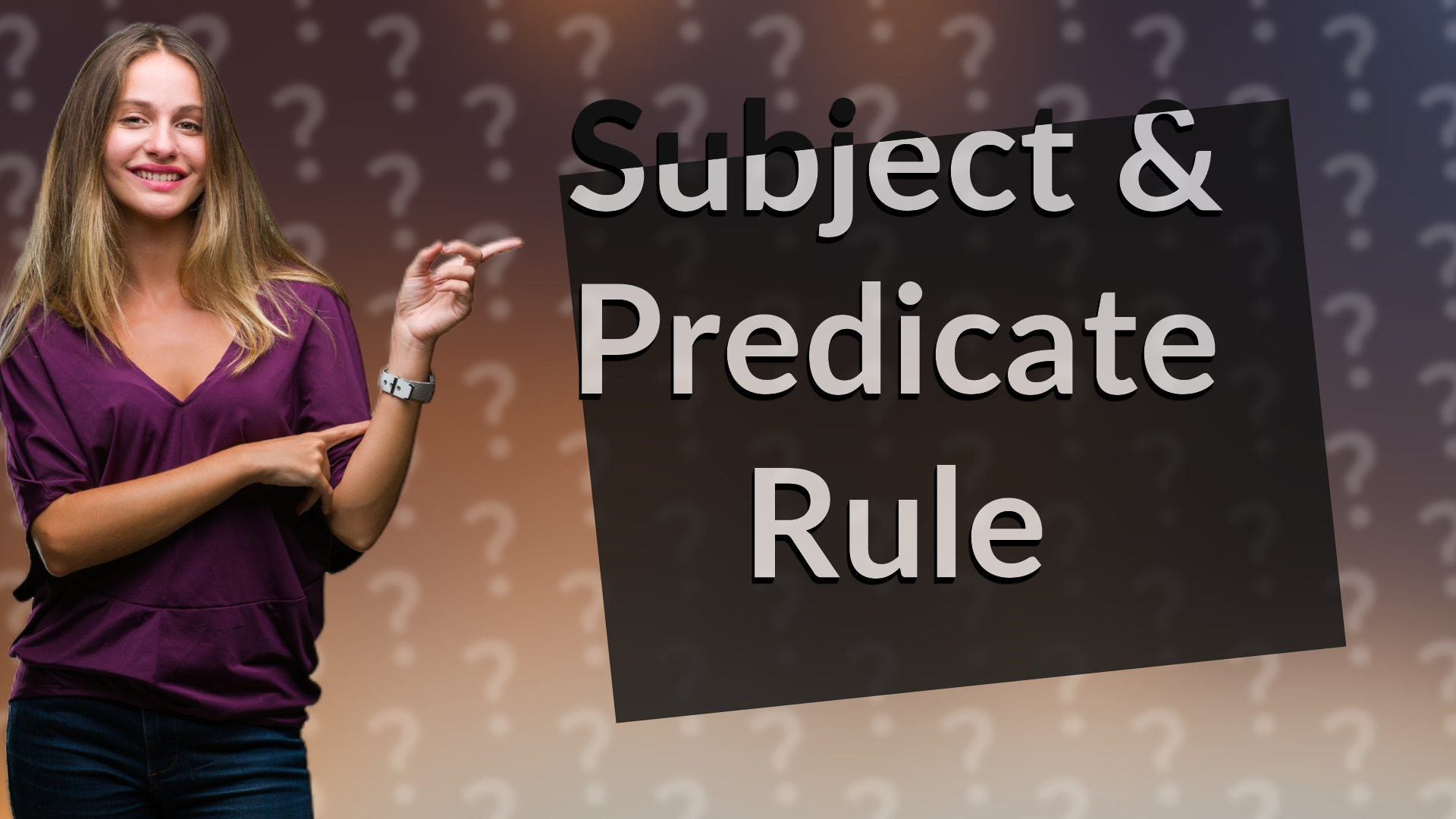Subject & Predicate Rule