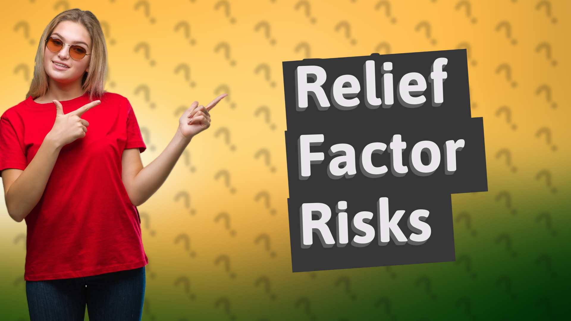 Relief Factor Risks