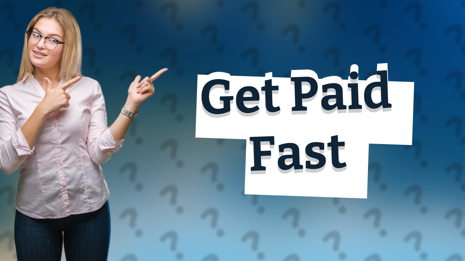 Get Paid Fast