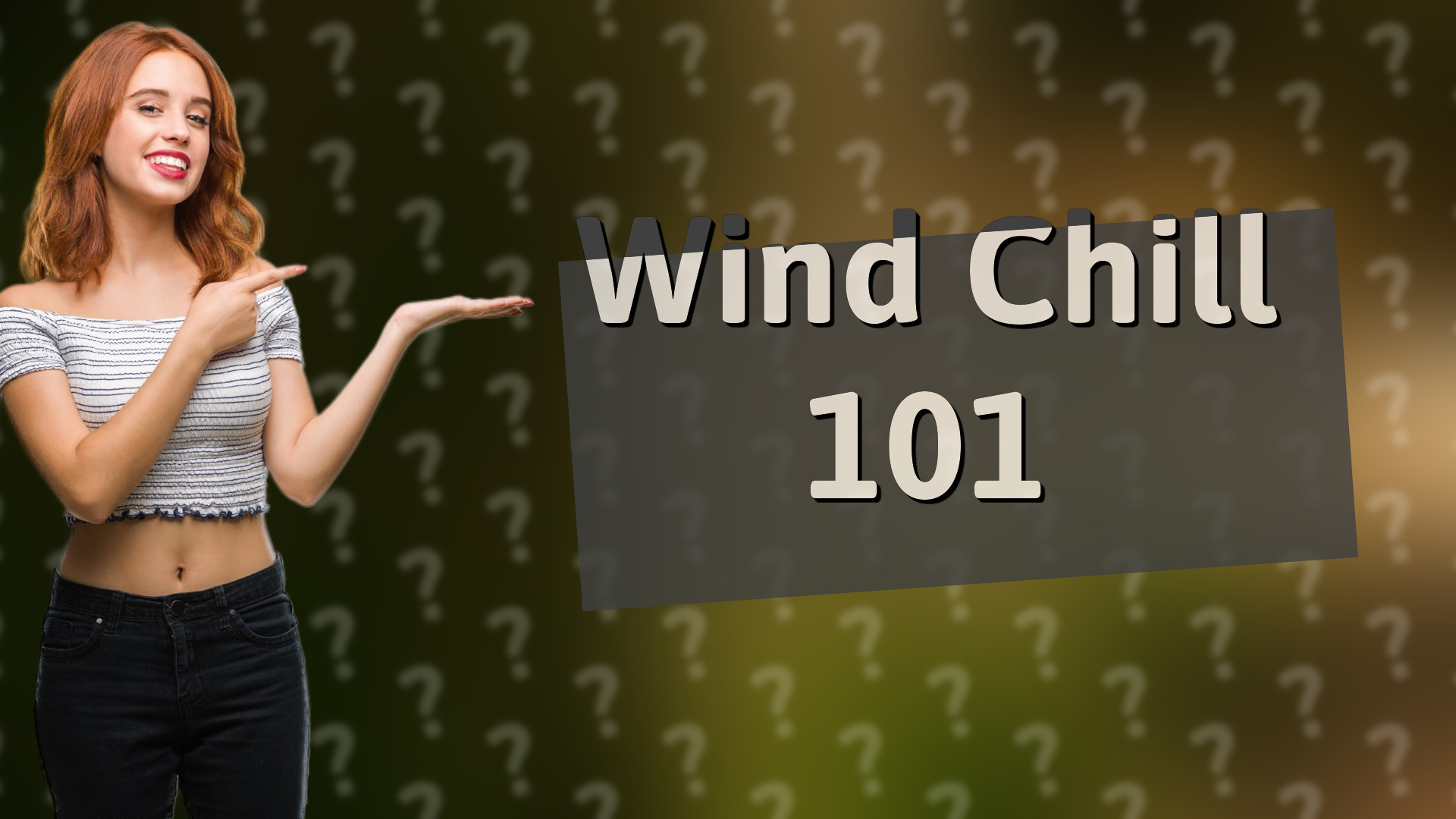 Wind Chill 101