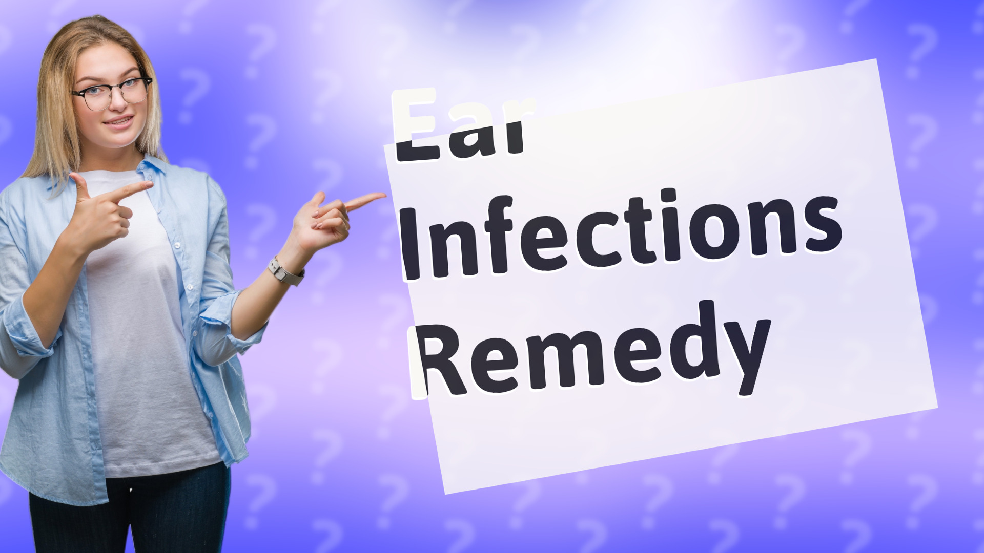 Ear Infections Remedy