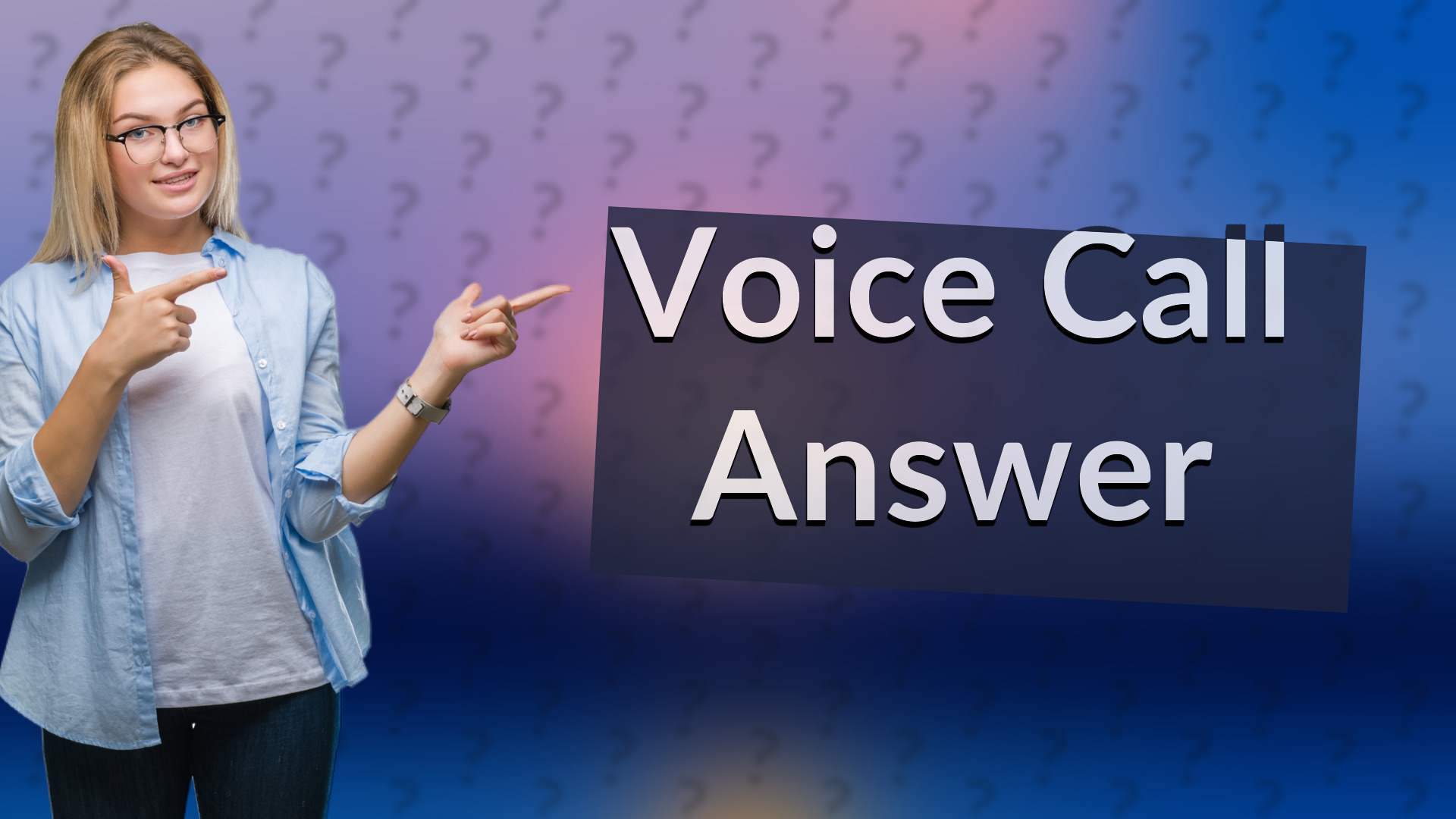 Voice Call Answer