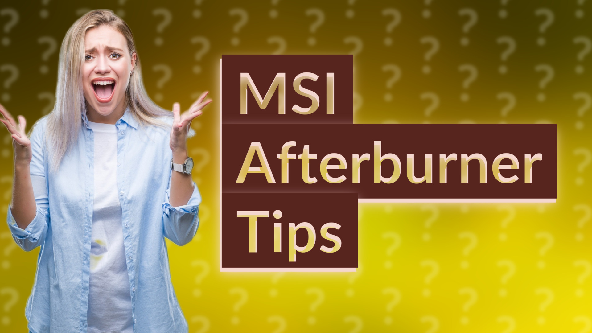 MSI Afterburner Tips