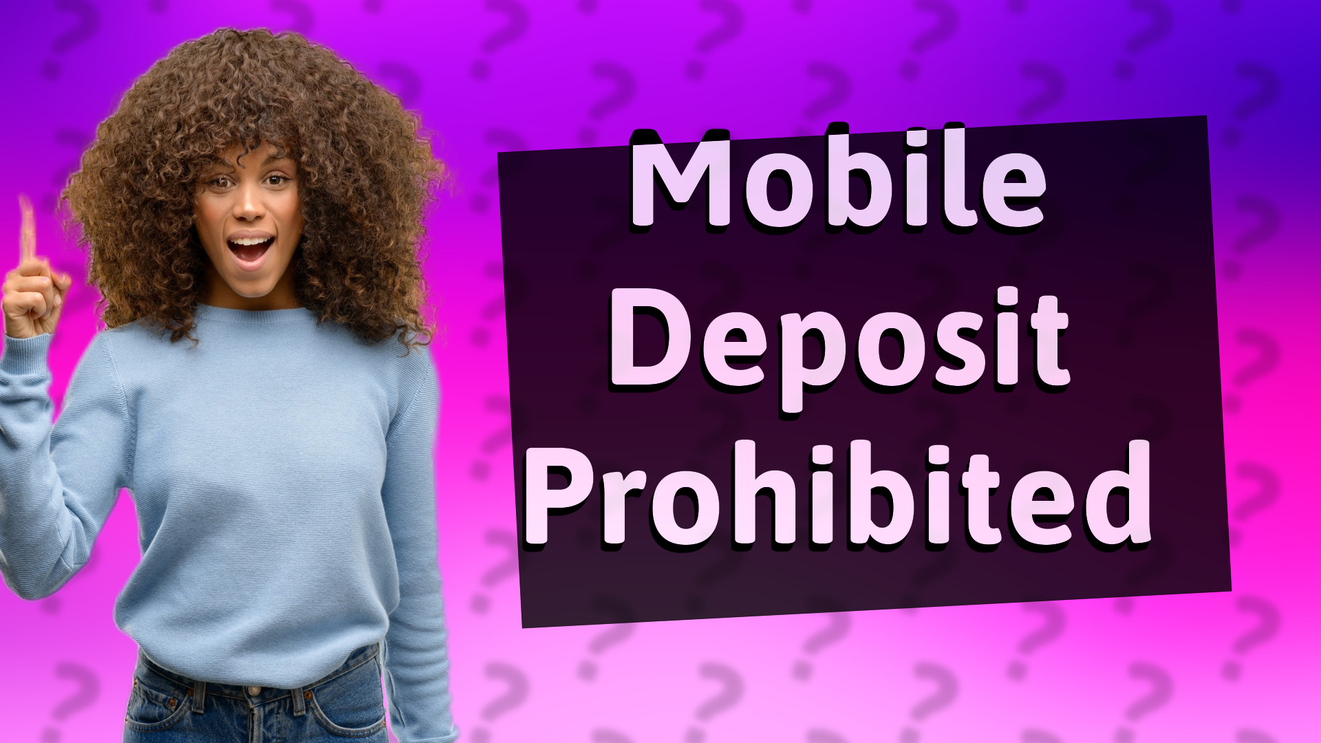 Mobile Deposit Prohibited