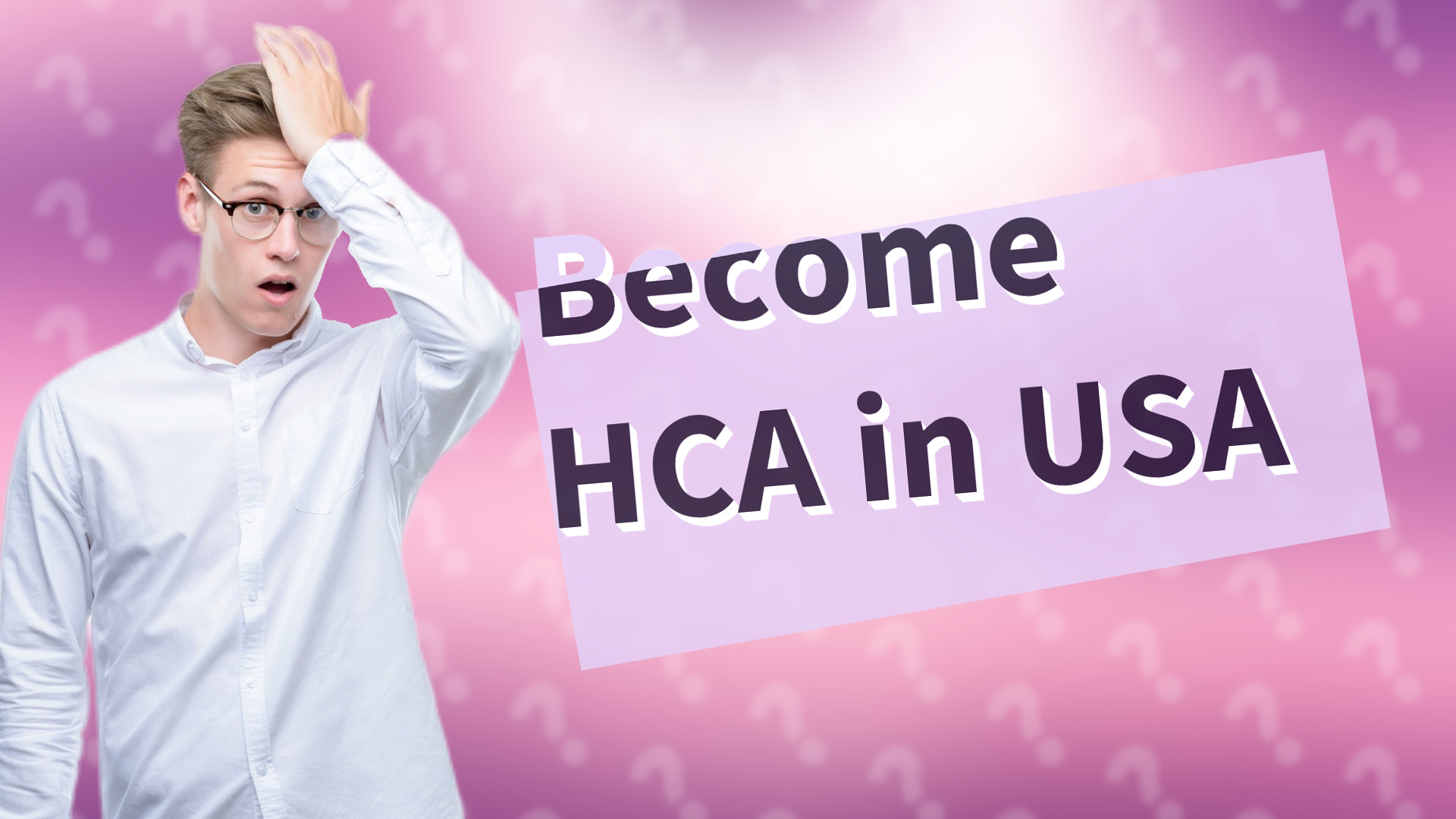 Become HCA in USA