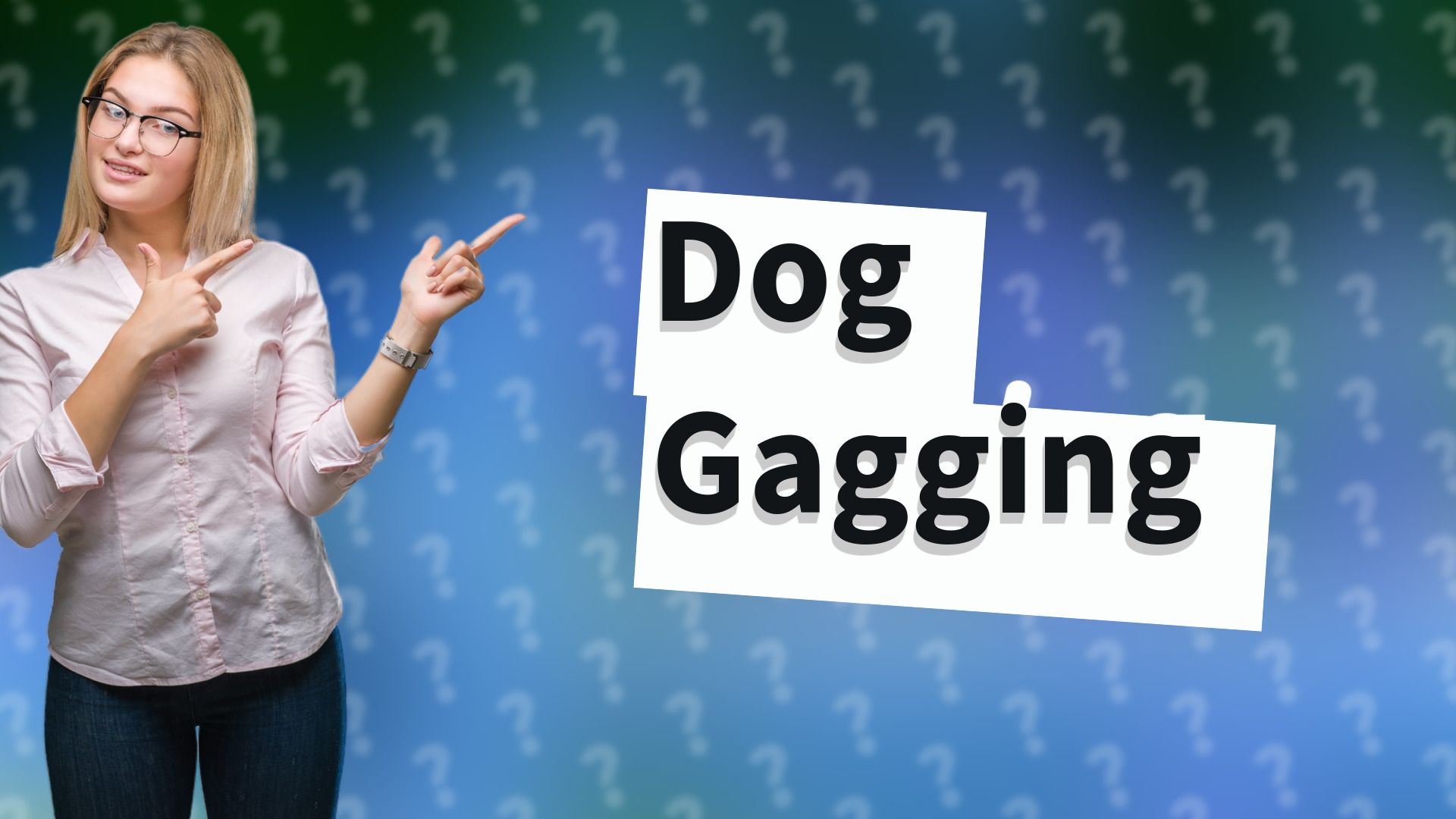 Dog Gagging