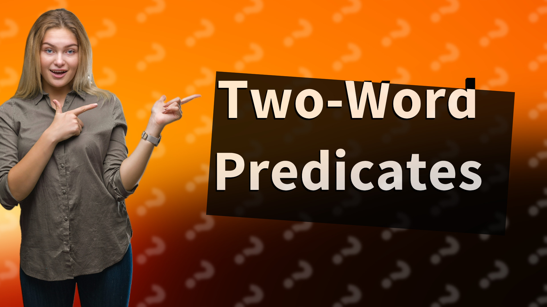 Two-Word Predicates