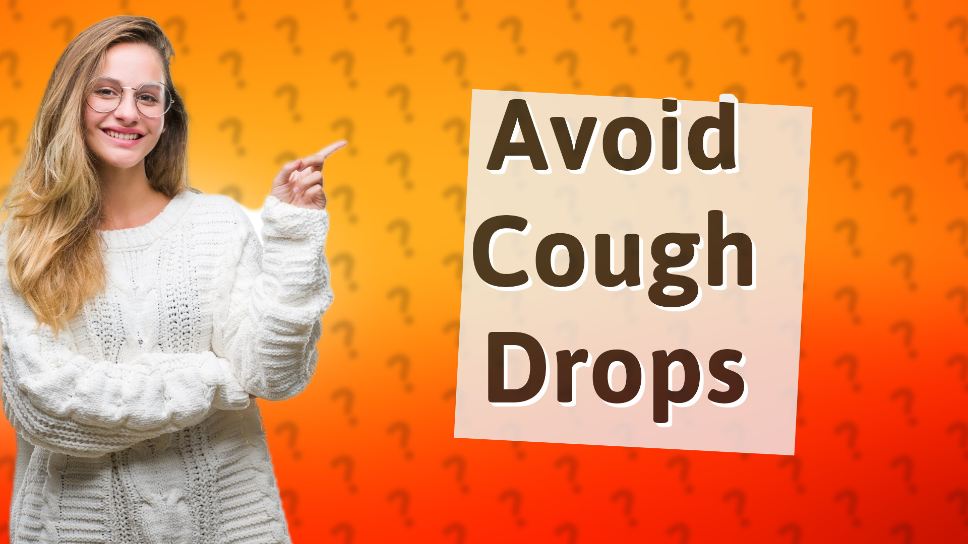 Avoid Cough Drops