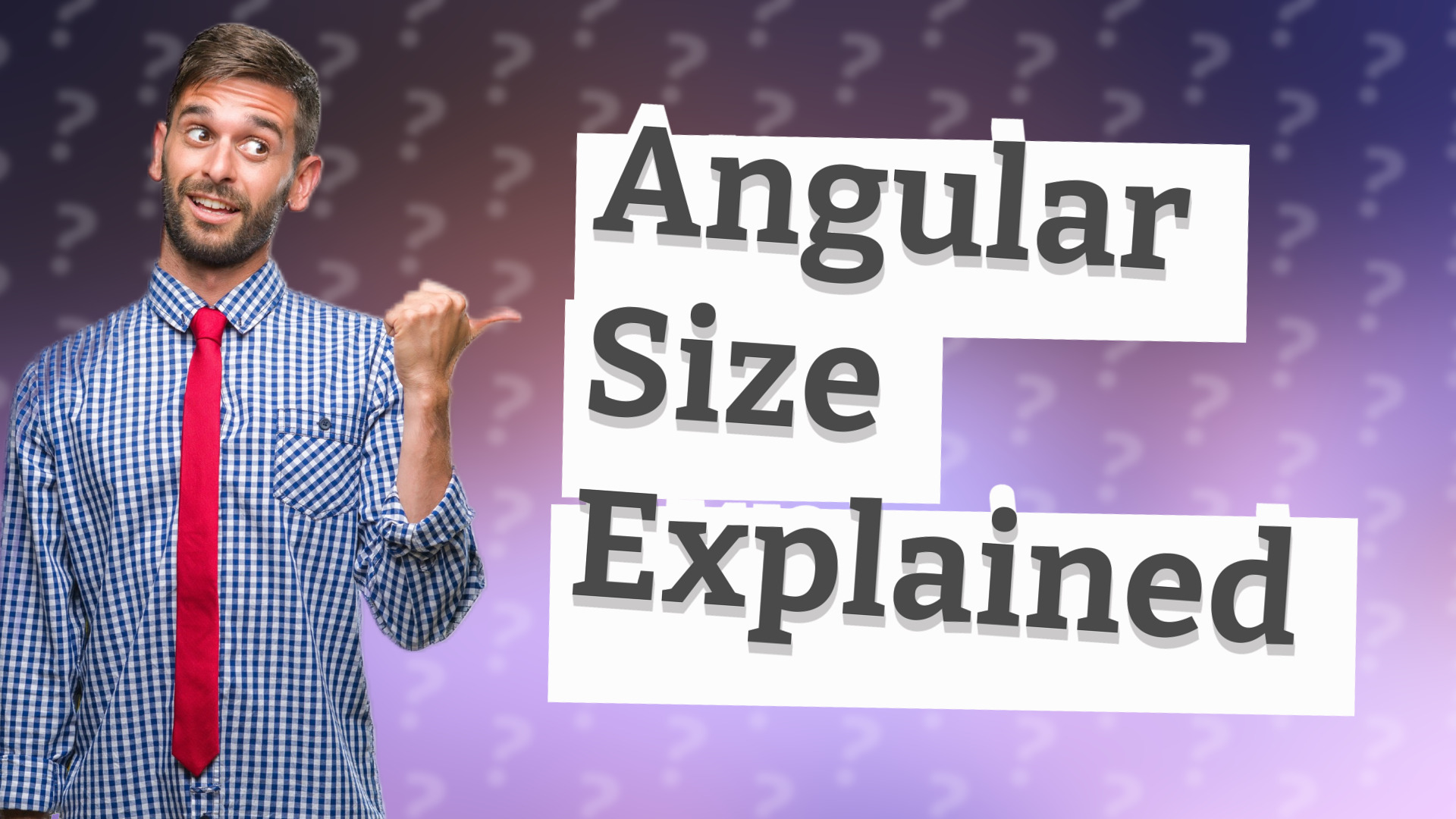 Angular Size Explained