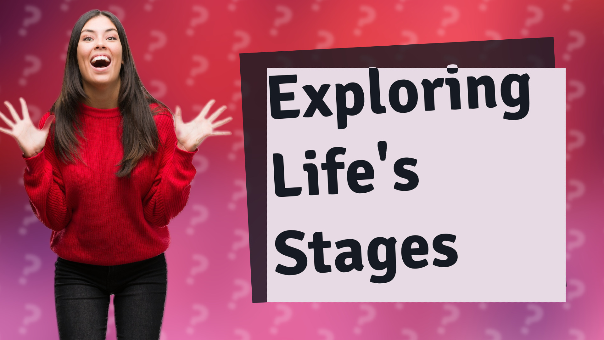 Exploring Life's Stages