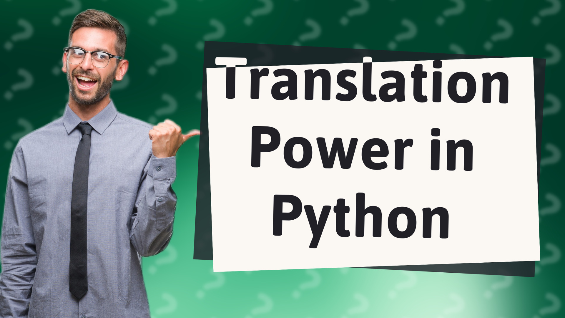 Translation Power in Python