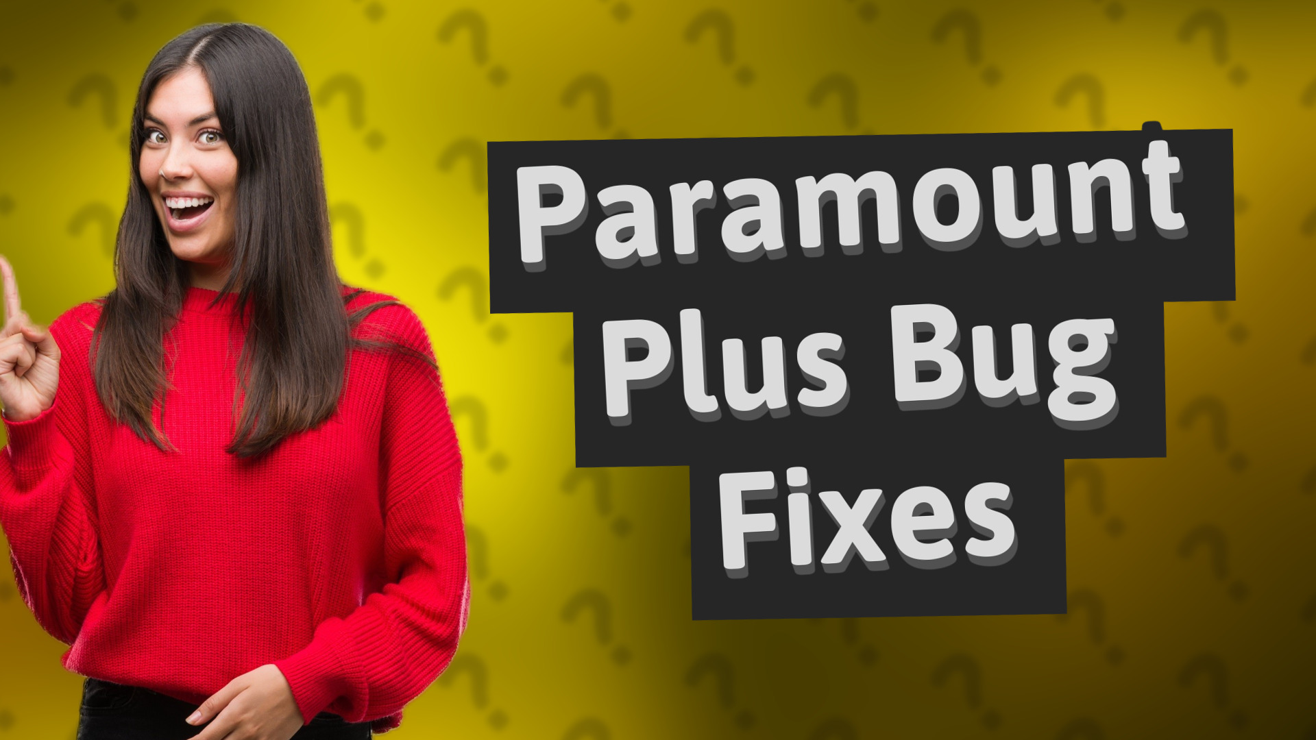 Paramount Plus Bug Fixes