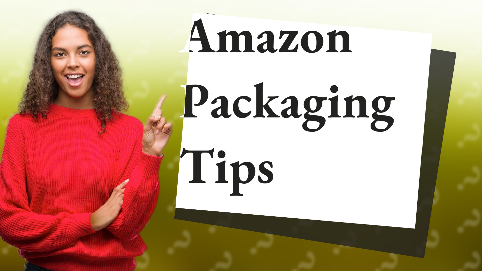 Amazon Packaging Tips