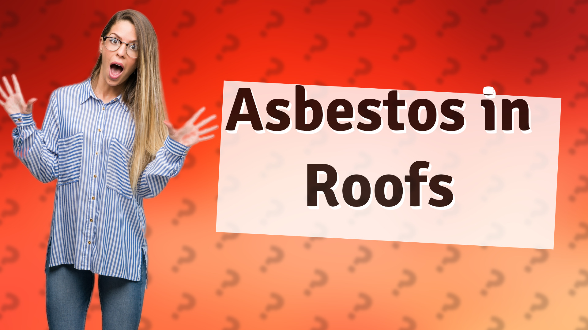 Asbestos in Roofs
