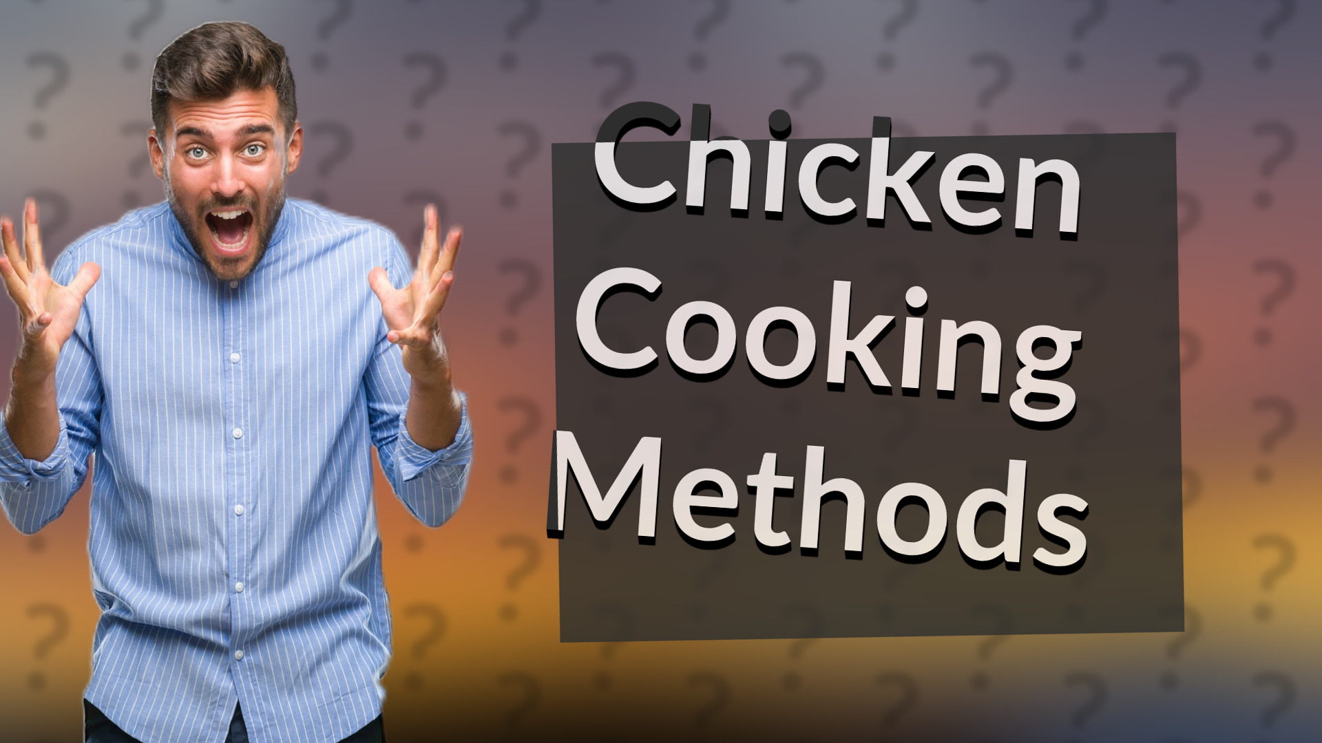 Chicken Cooking Methods