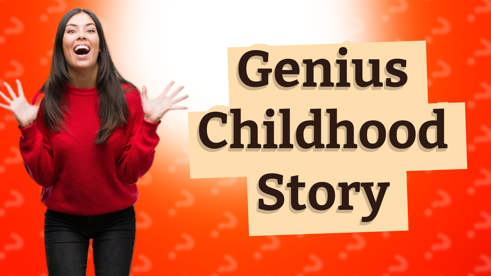 Genius Childhood Story