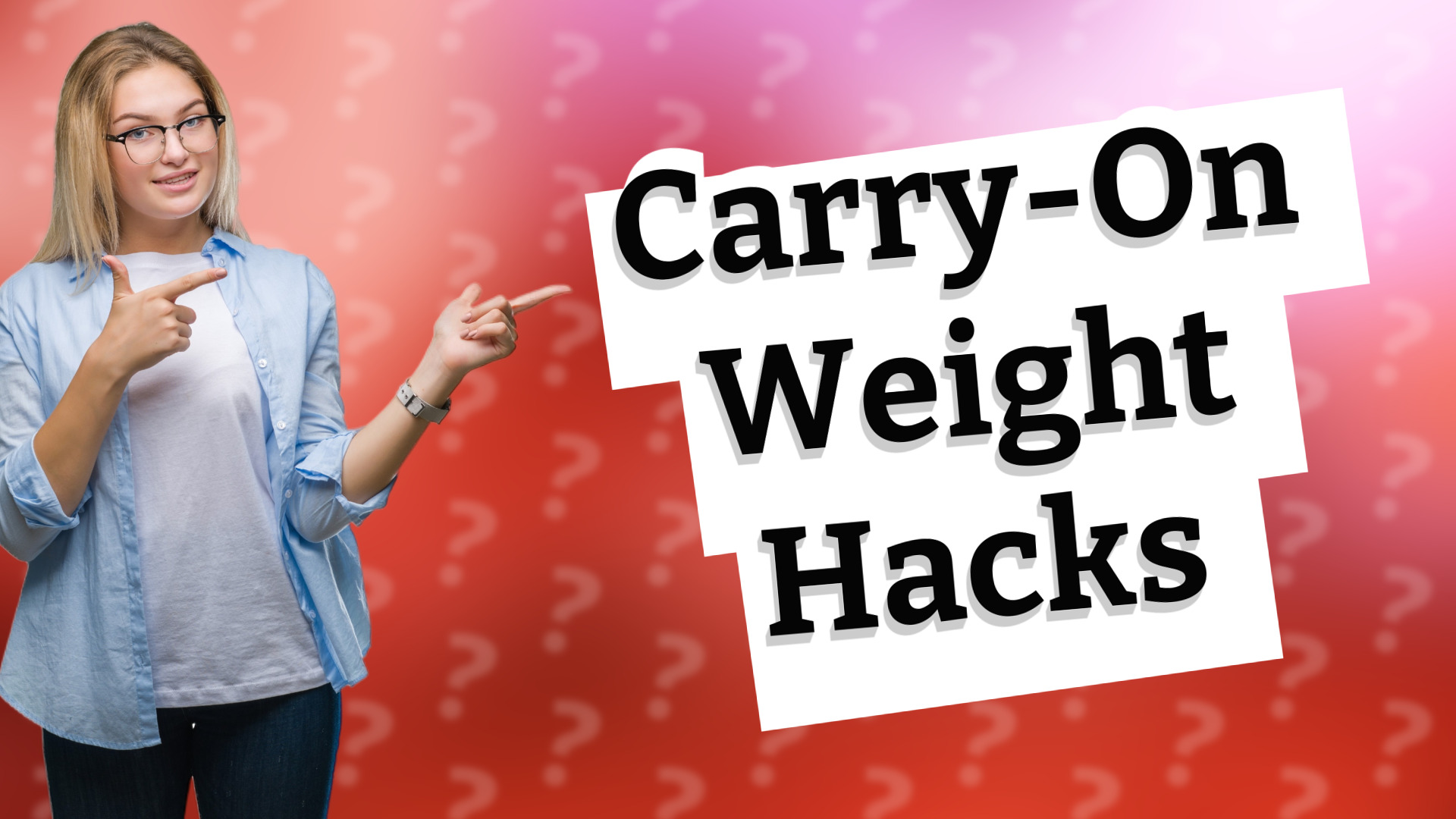 Carry-On Weight Hacks