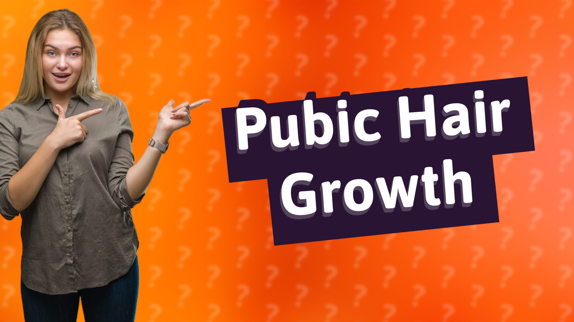 Pubic Hair Growth
