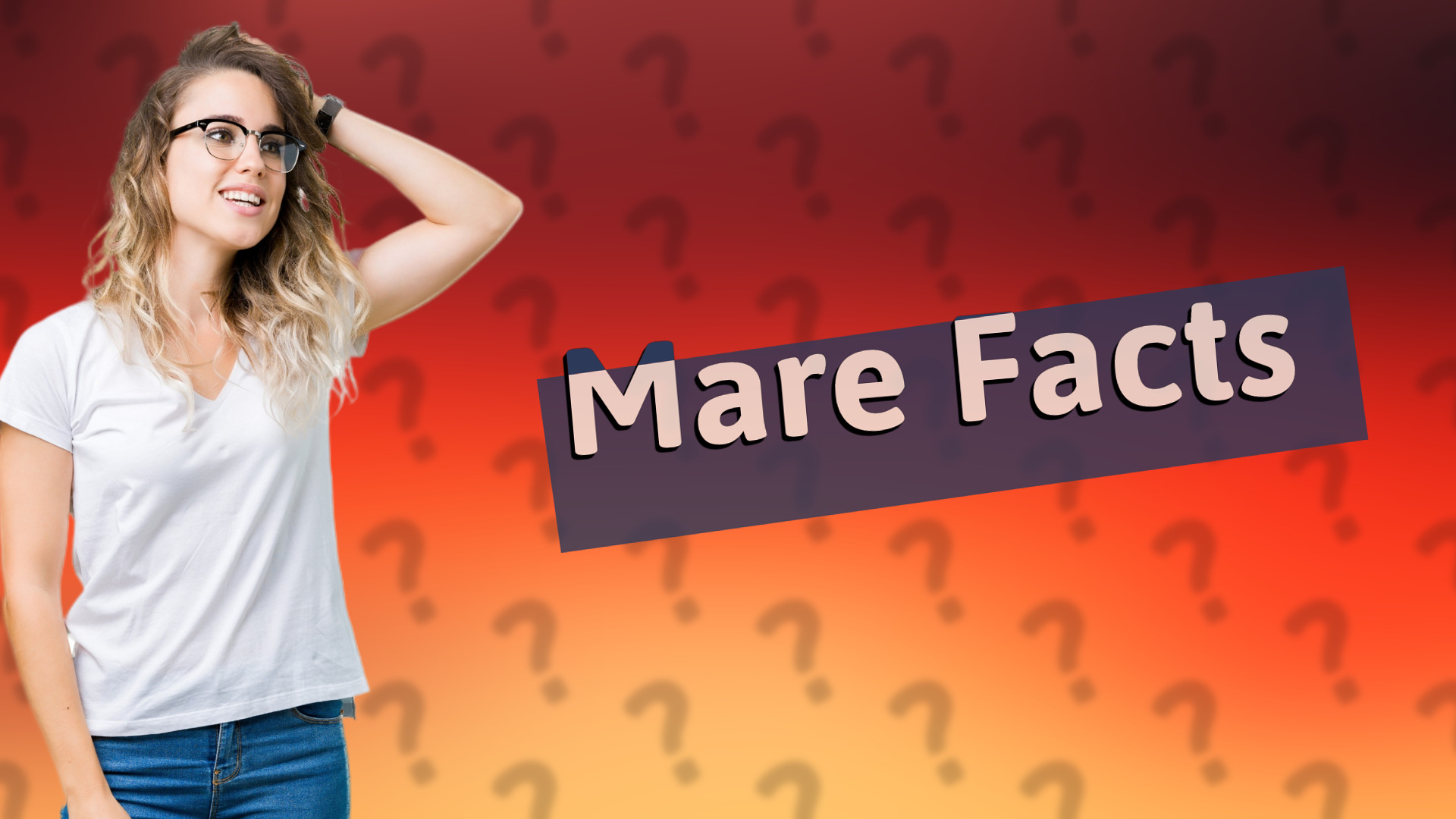 Mare Facts