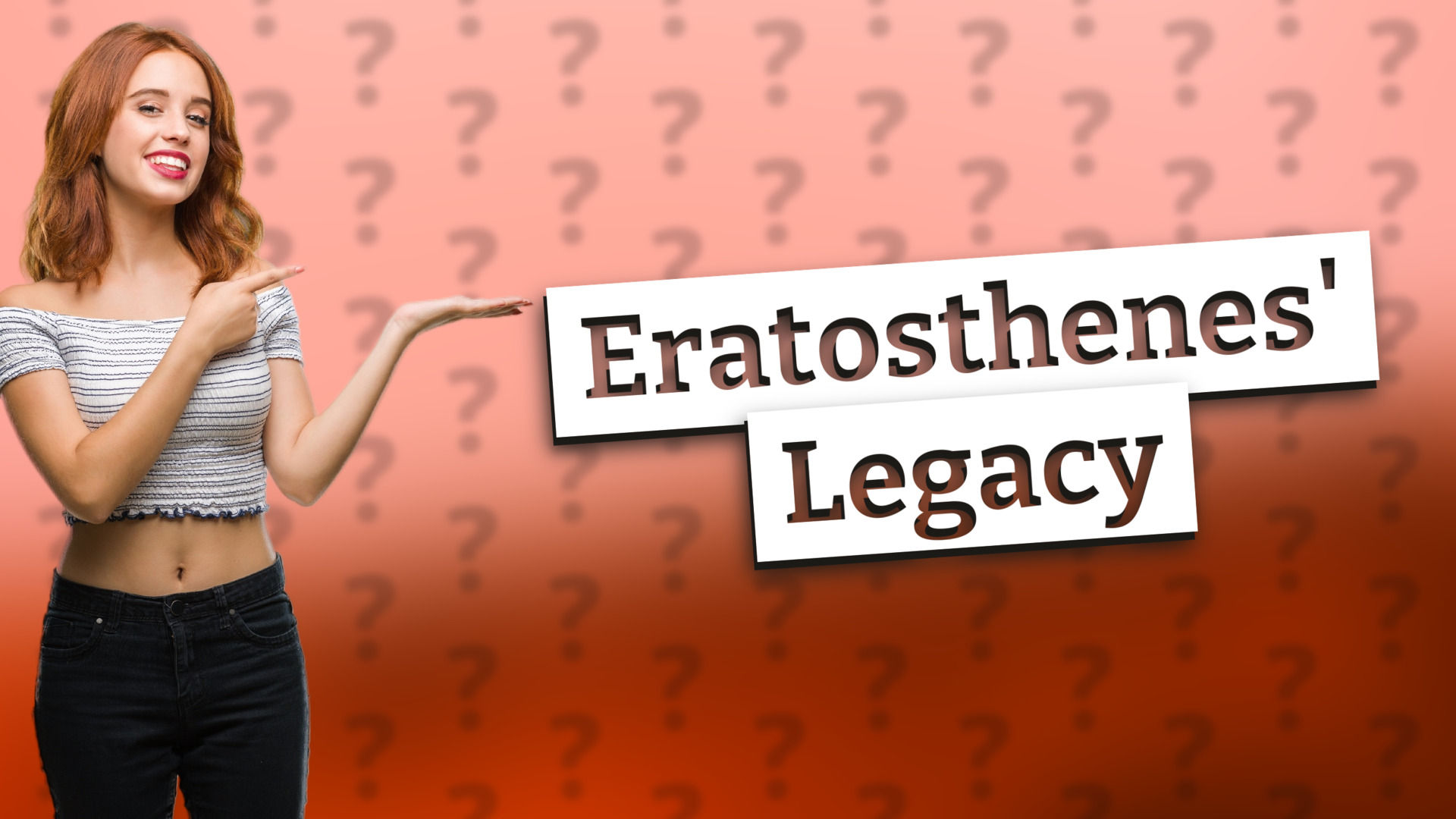 Eratosthenes' Legacy