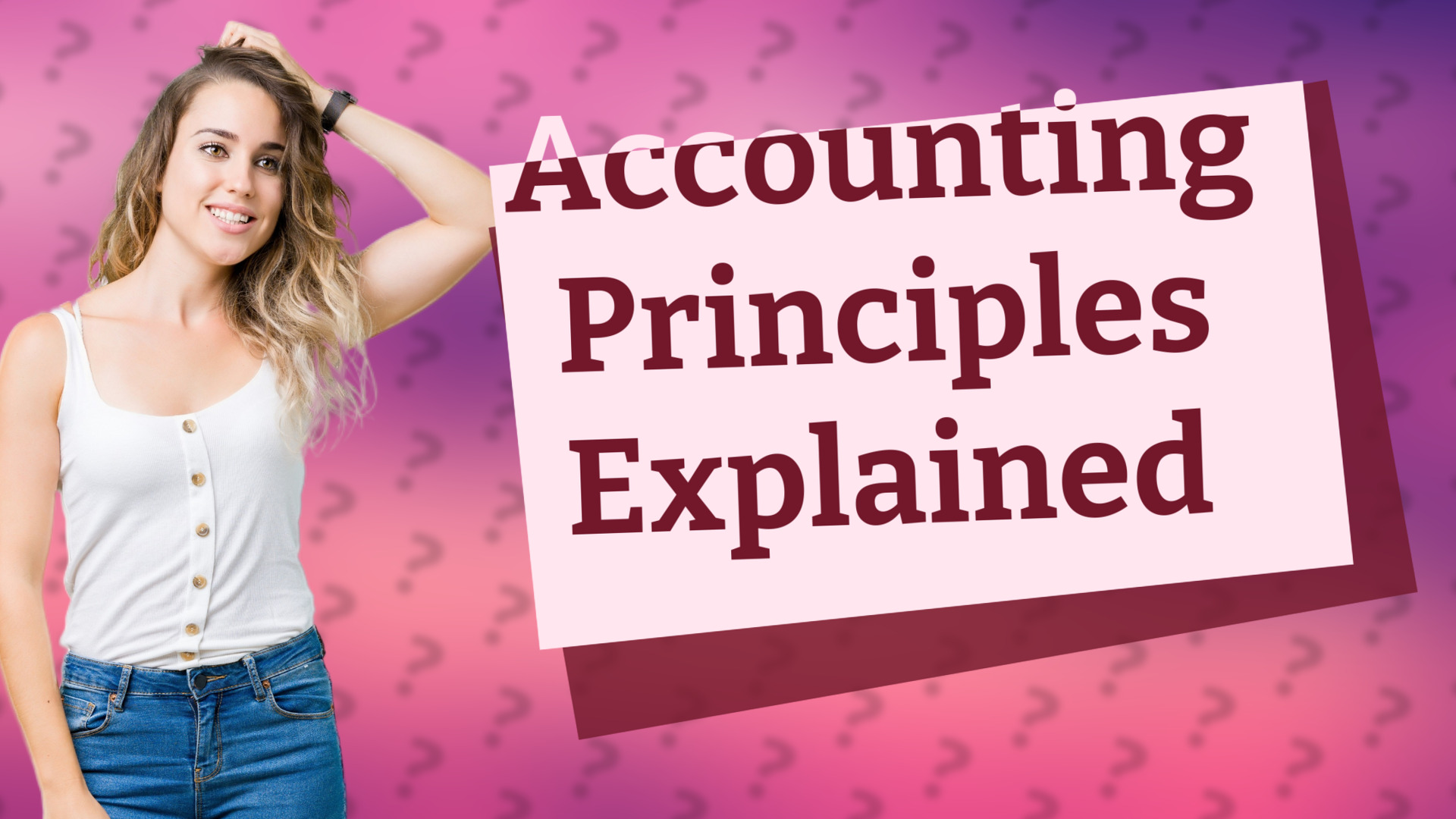 Accounting Principles Explained