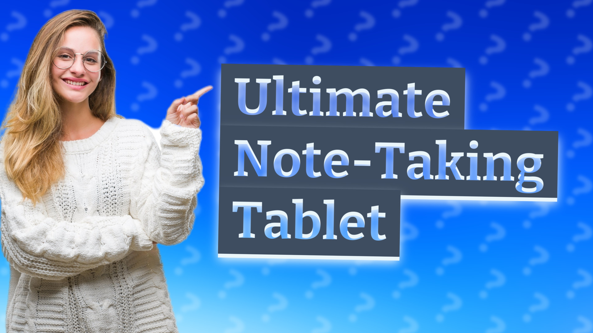 Ultimate Note-Taking Tablet
