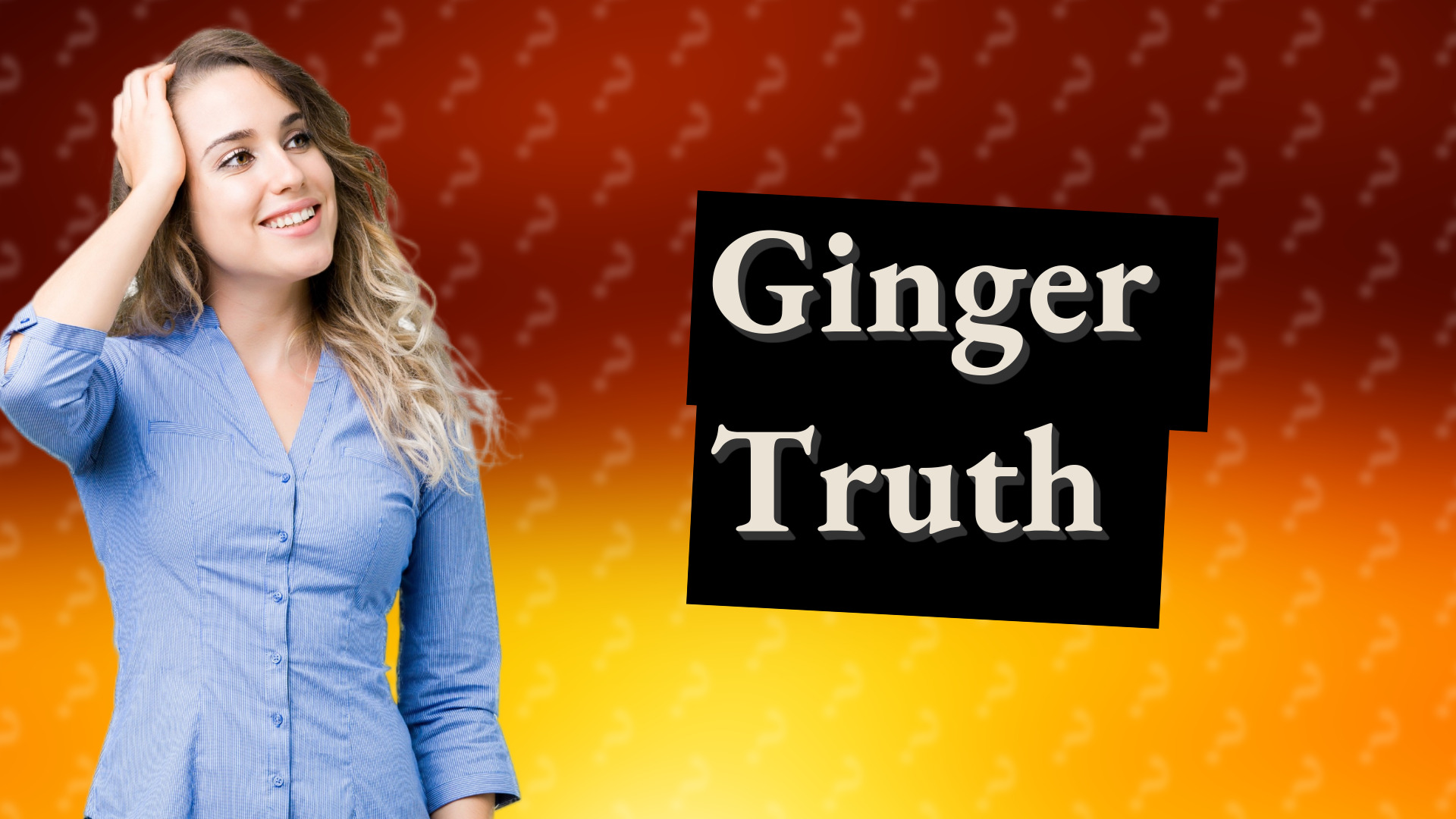 Ginger Truth