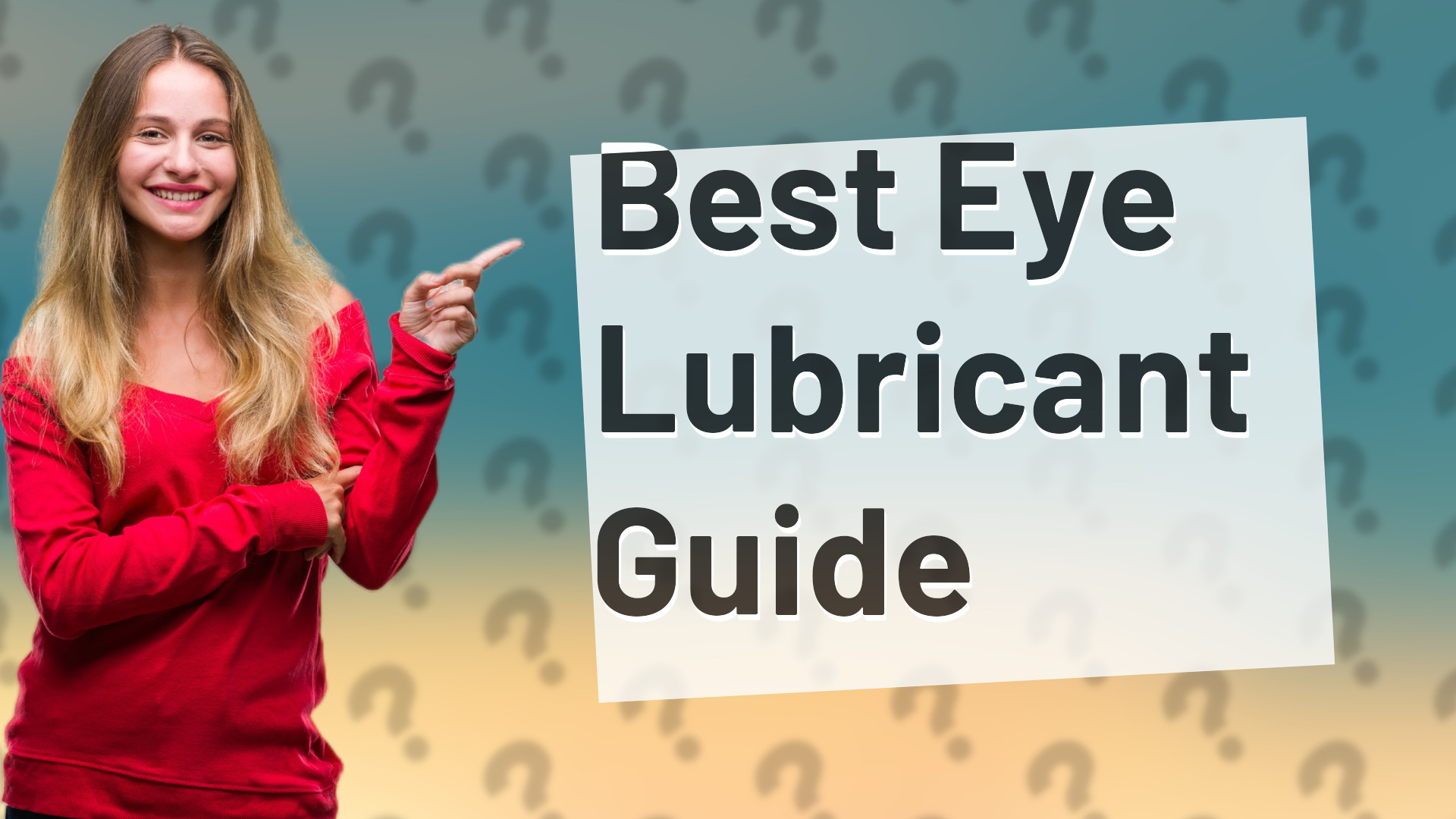Best Eye Lubricant Guide