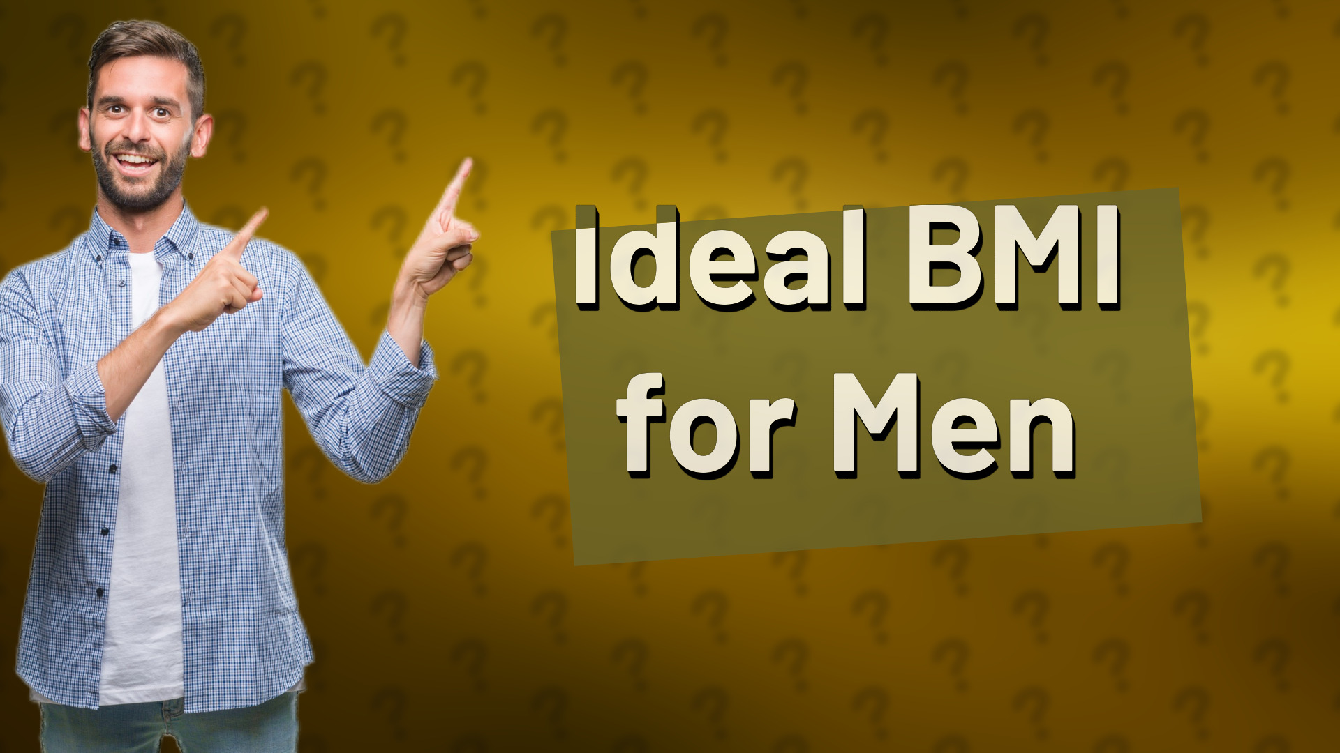 Ideal BMI for Men