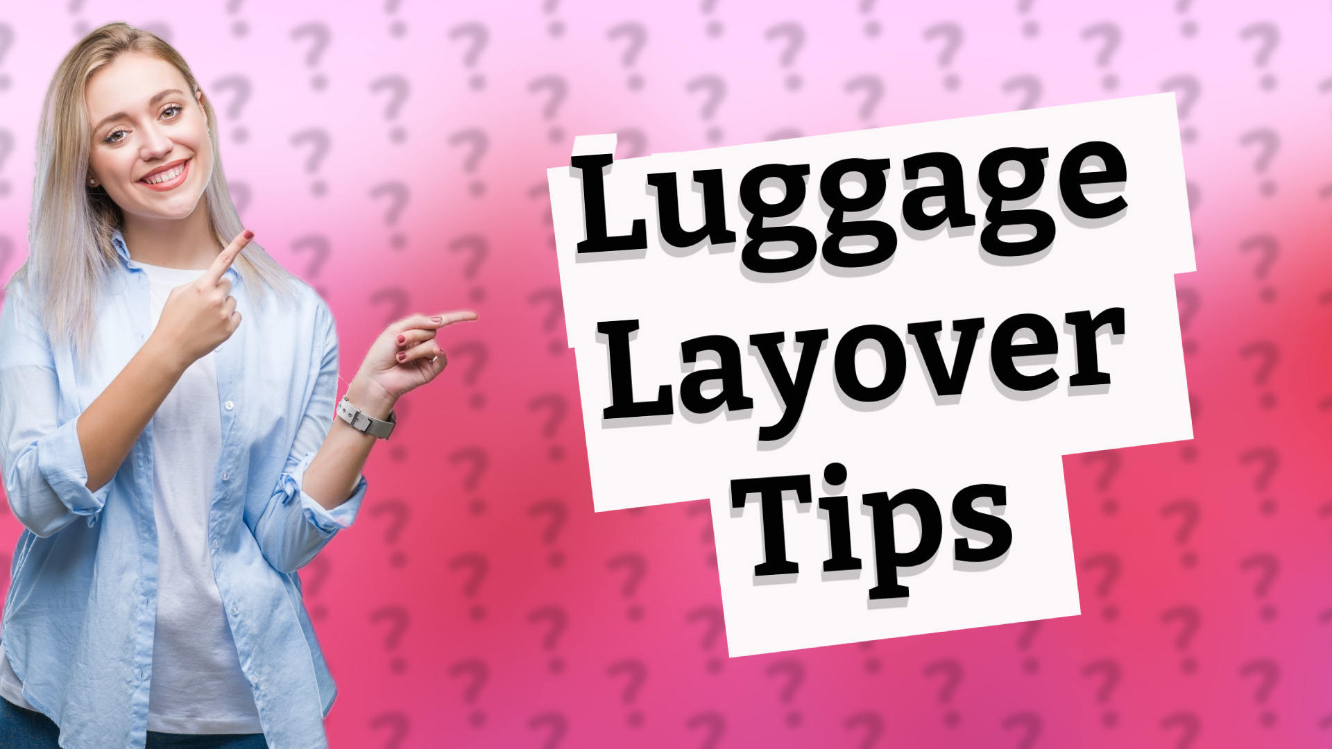 Luggage Layover Tips