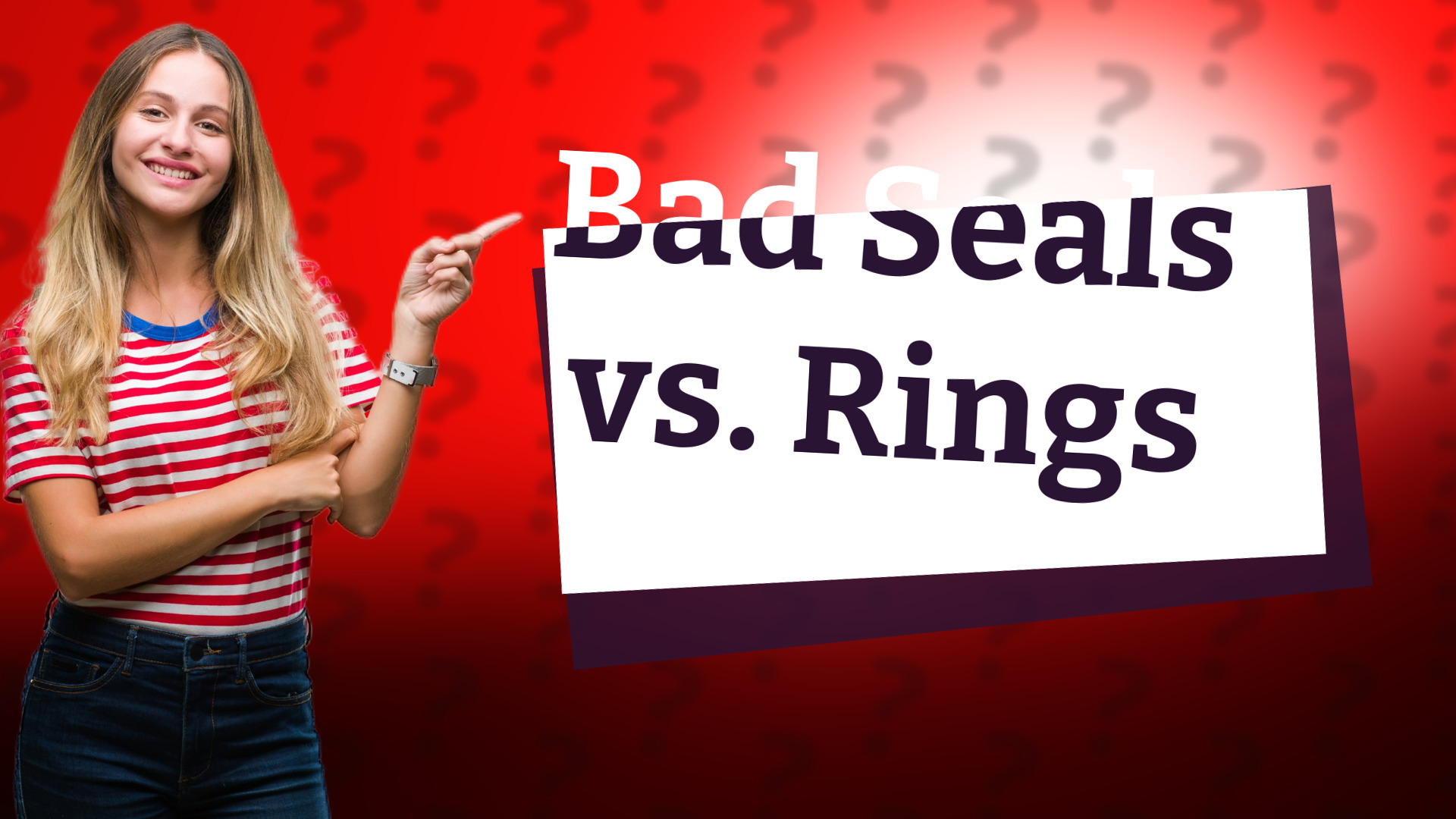 Bad Seals vs. Rings