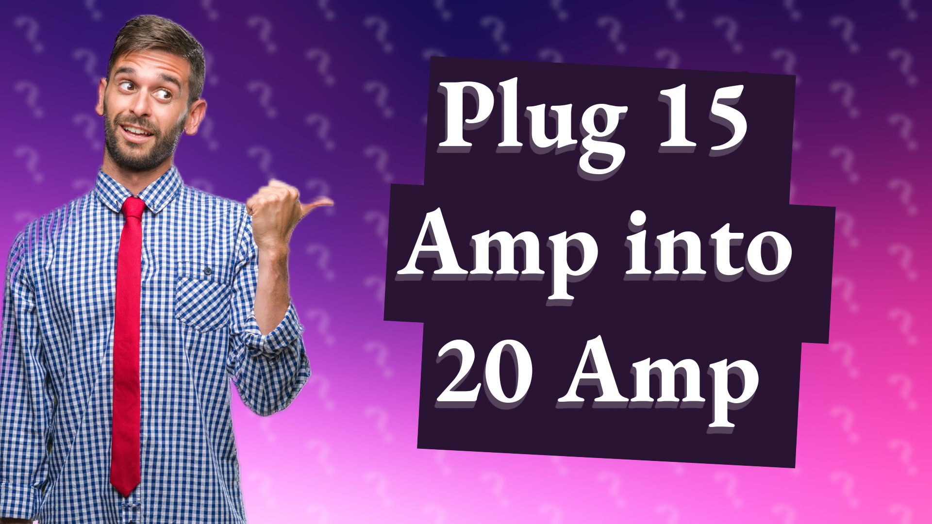 Plug 15 Amp into 20 Amp
