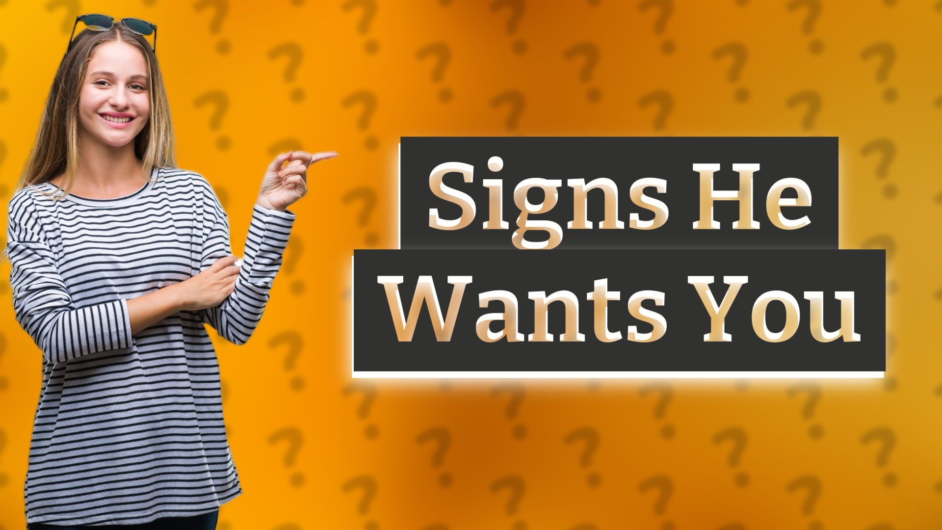 Signs He Wants You